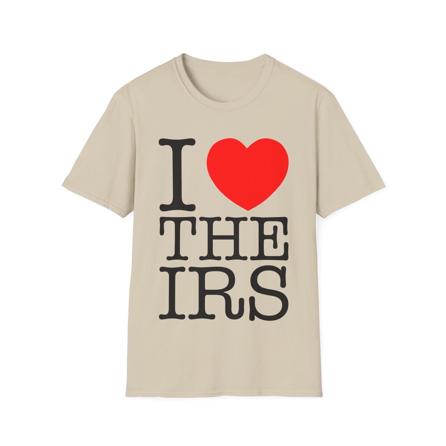 i heart the irs tshirt