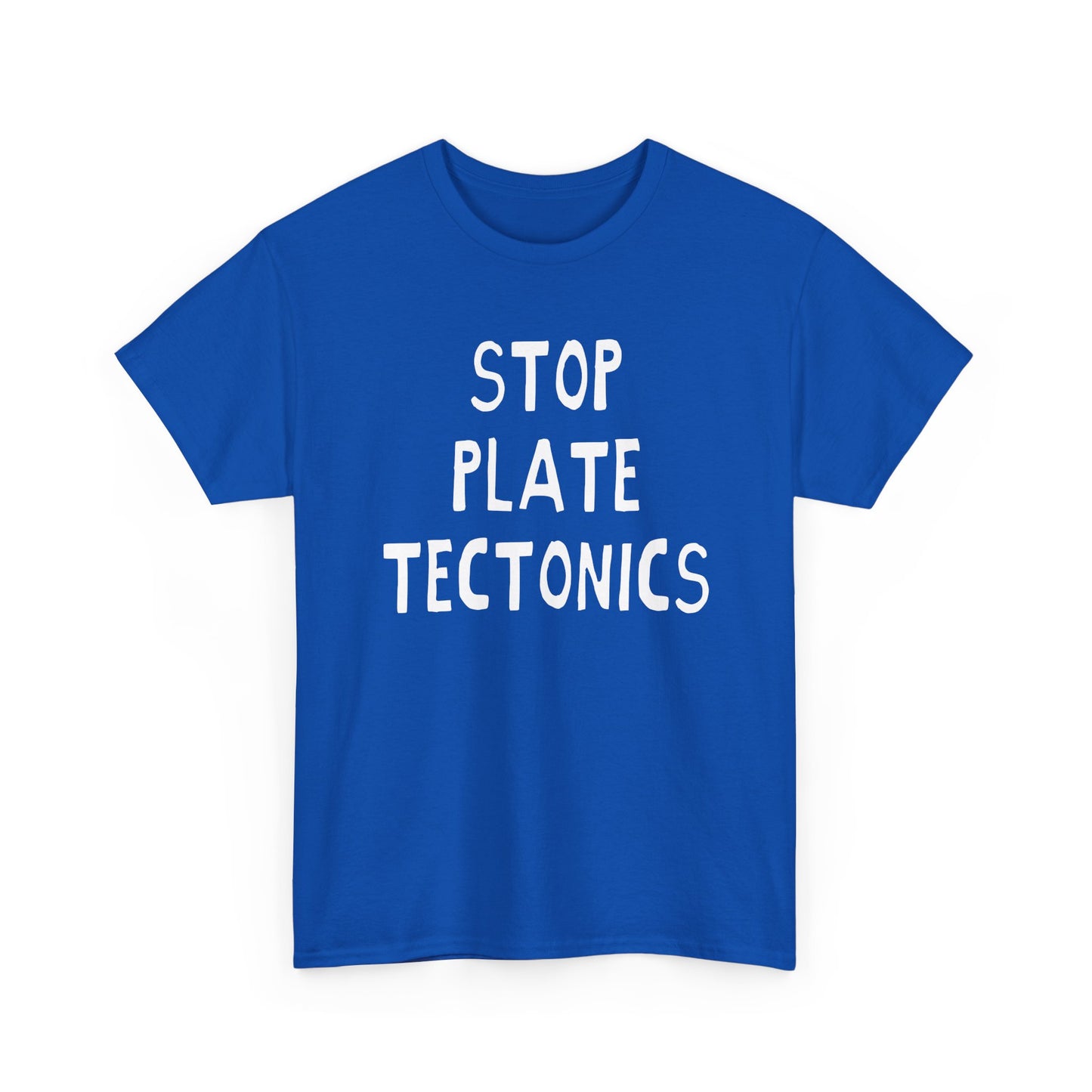 stop plate tectonics hand drawn font tshirt