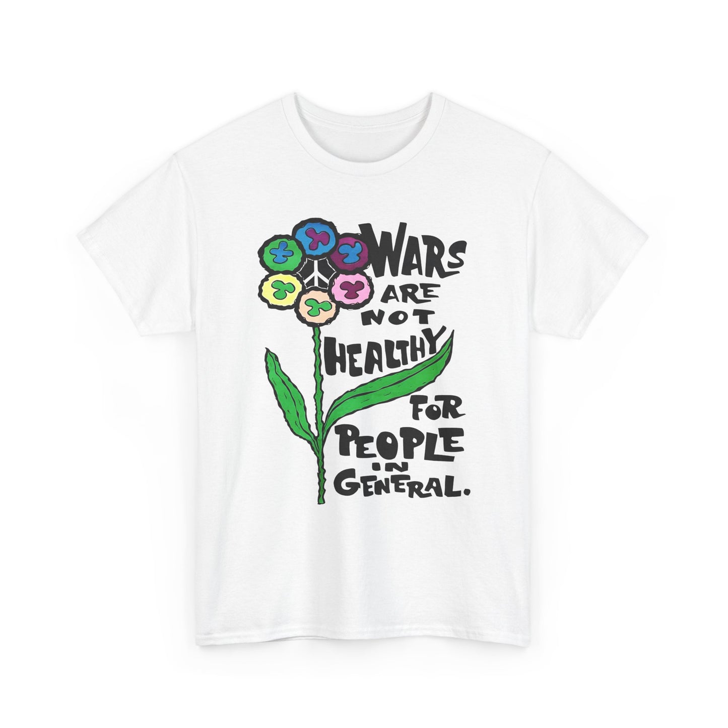 1969 wars are not healthy for people in general reproduction tshirt