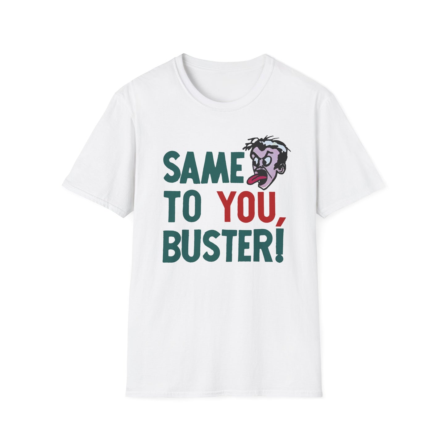 vintage 1970s same to you, buster! tshirt