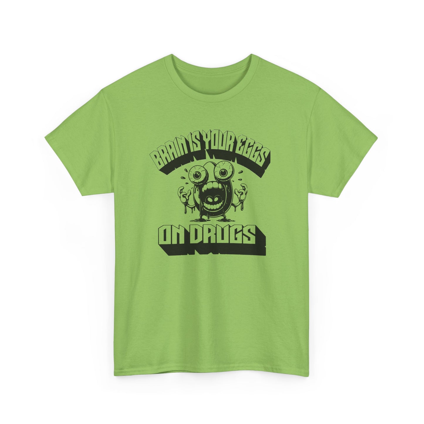 brain is your eggs on drugs psychotic egg screaming insane nonsense tshirt
