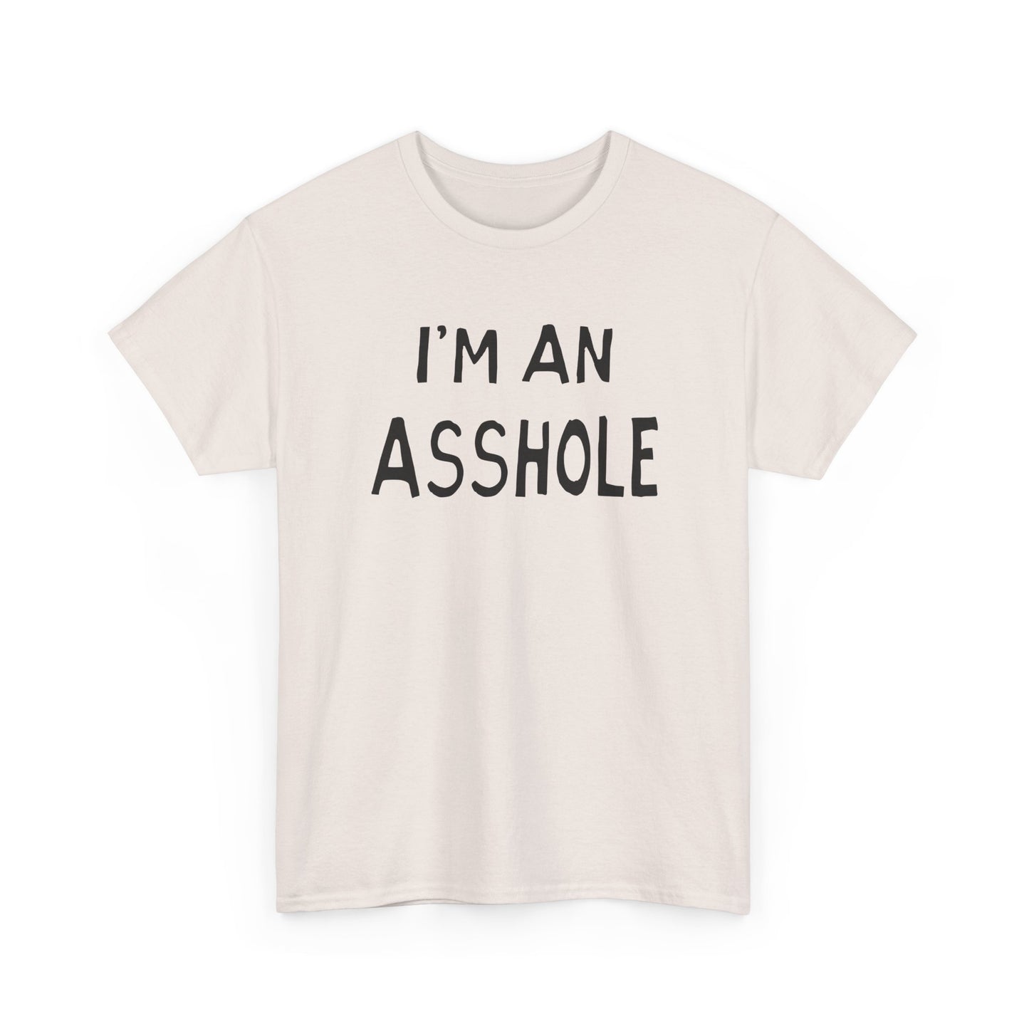 i'm an asshole hand drawn font tshirt