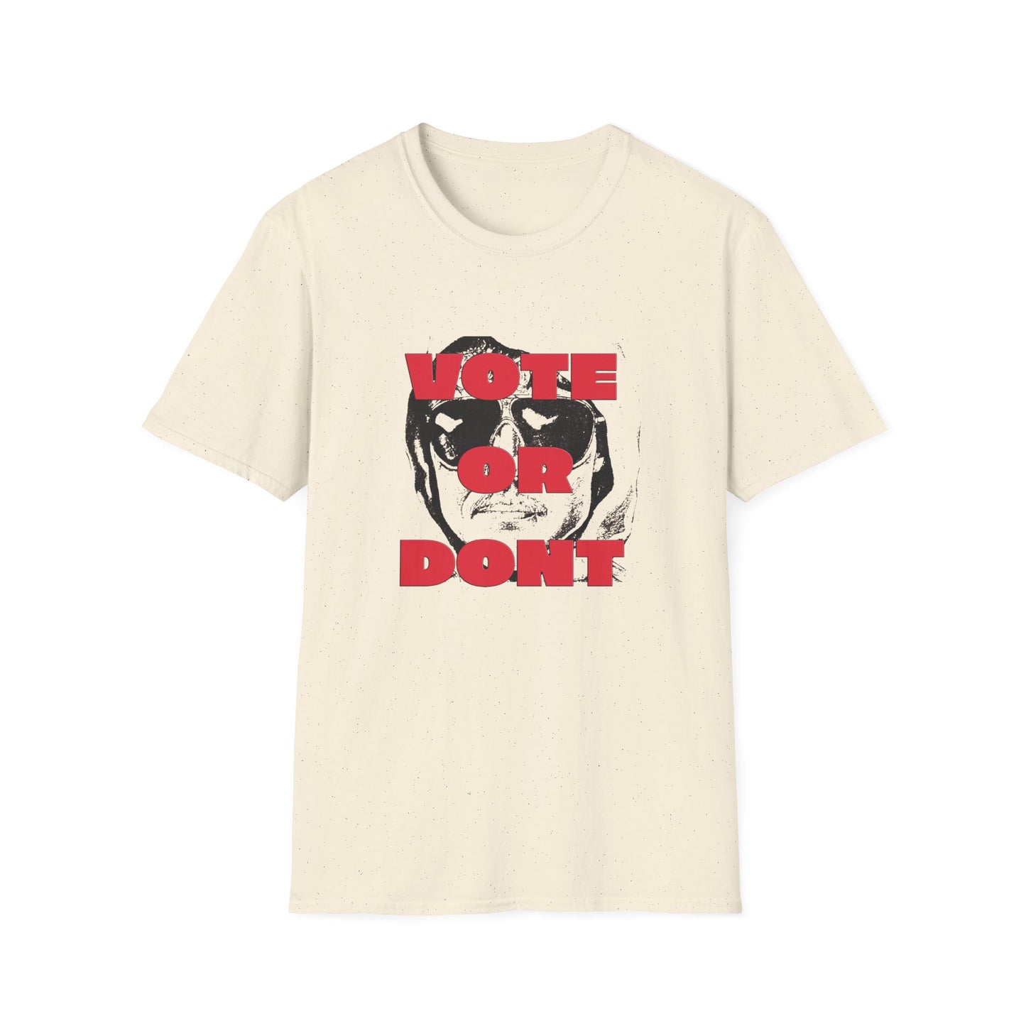 vote or don't ted tshirt