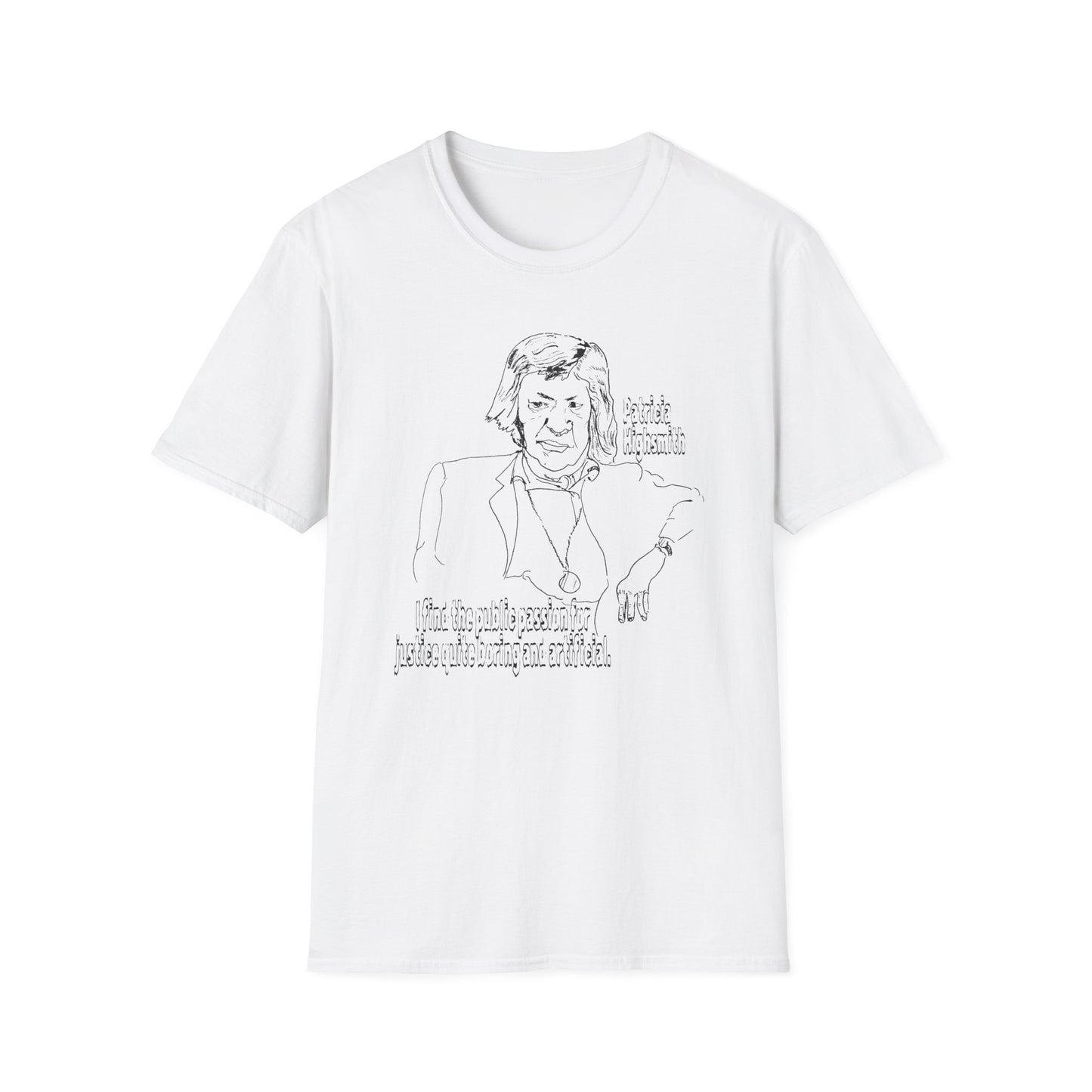 original drawing of patricia highsmith I find the public passion for justice quite boring and artificial tshirt