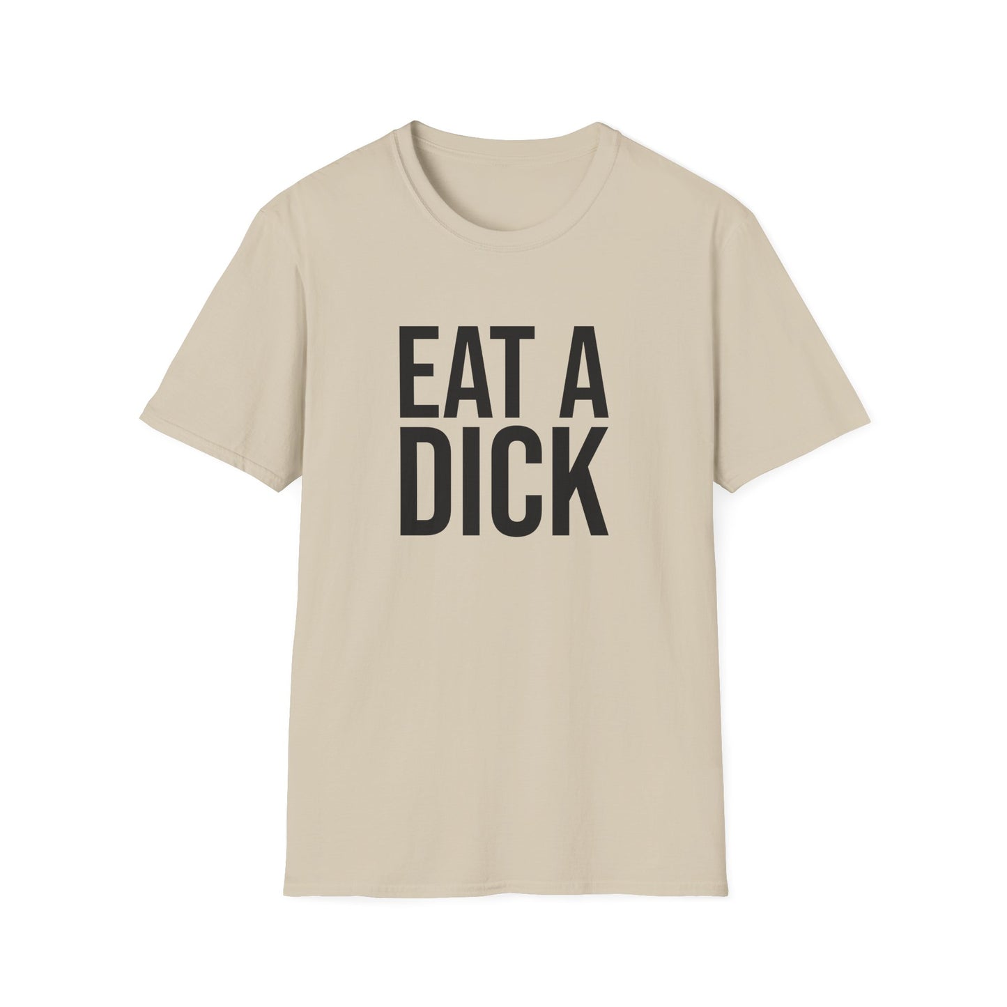 eat a dick tshirt