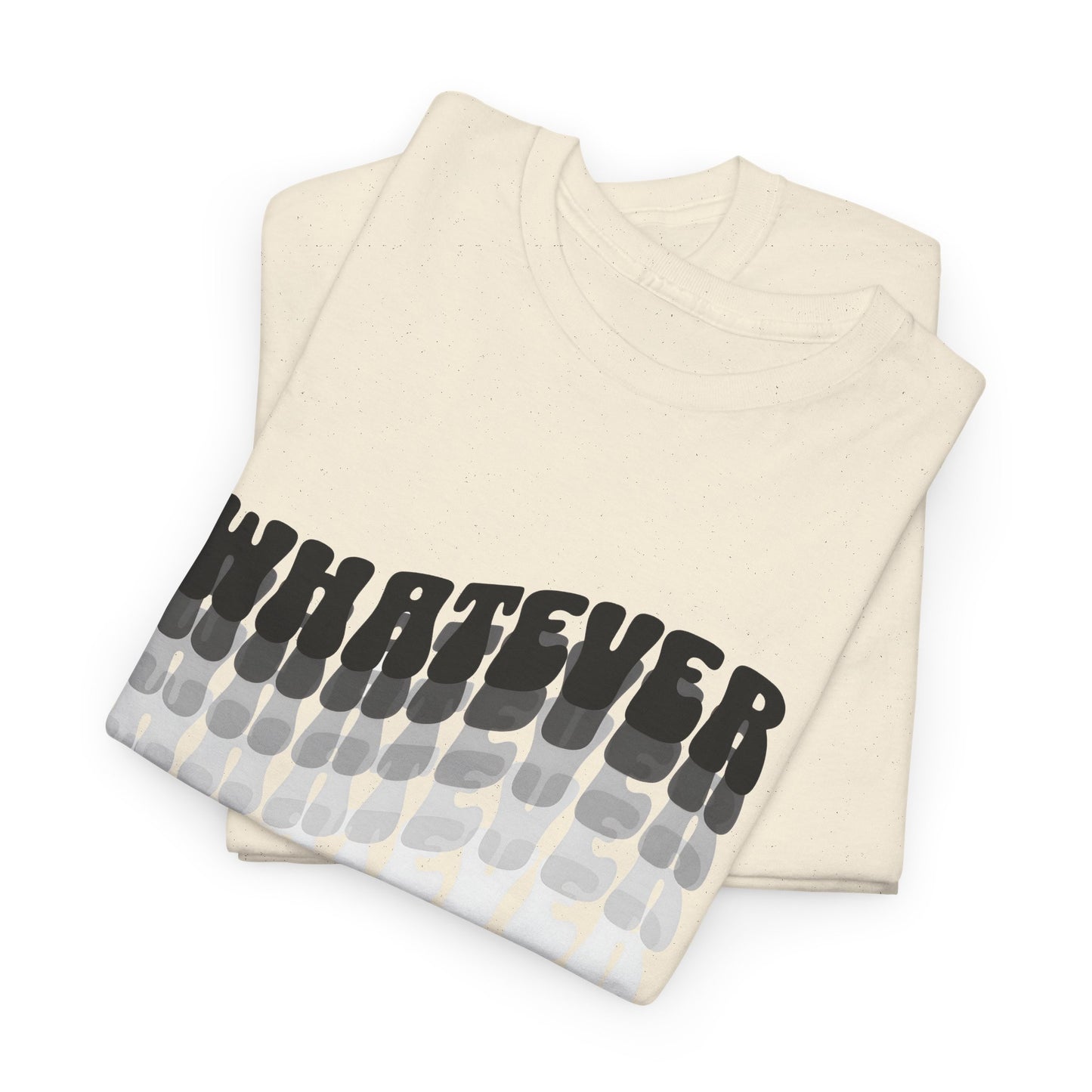 whatever tshirt