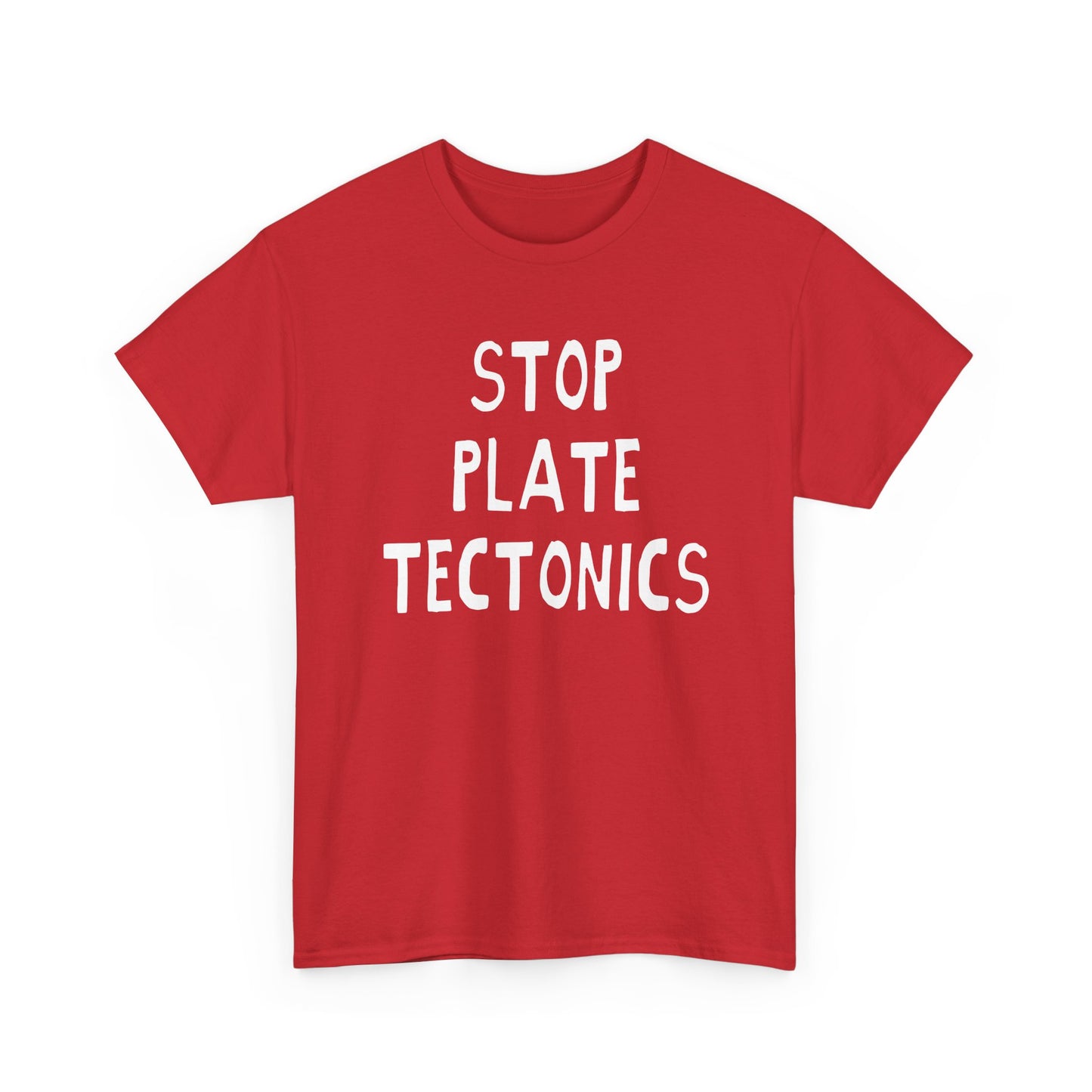 stop plate tectonics hand drawn font tshirt