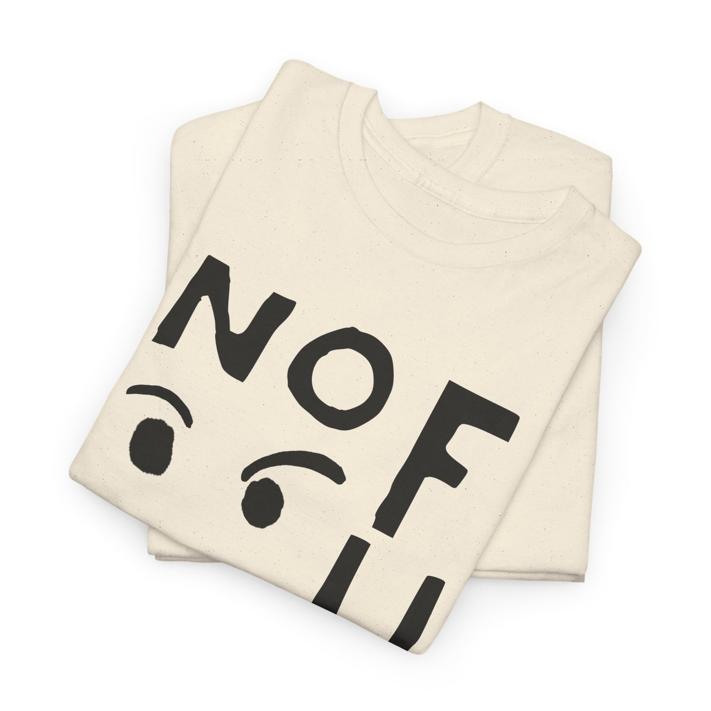 no fun hand drawn font and mad face tshirt