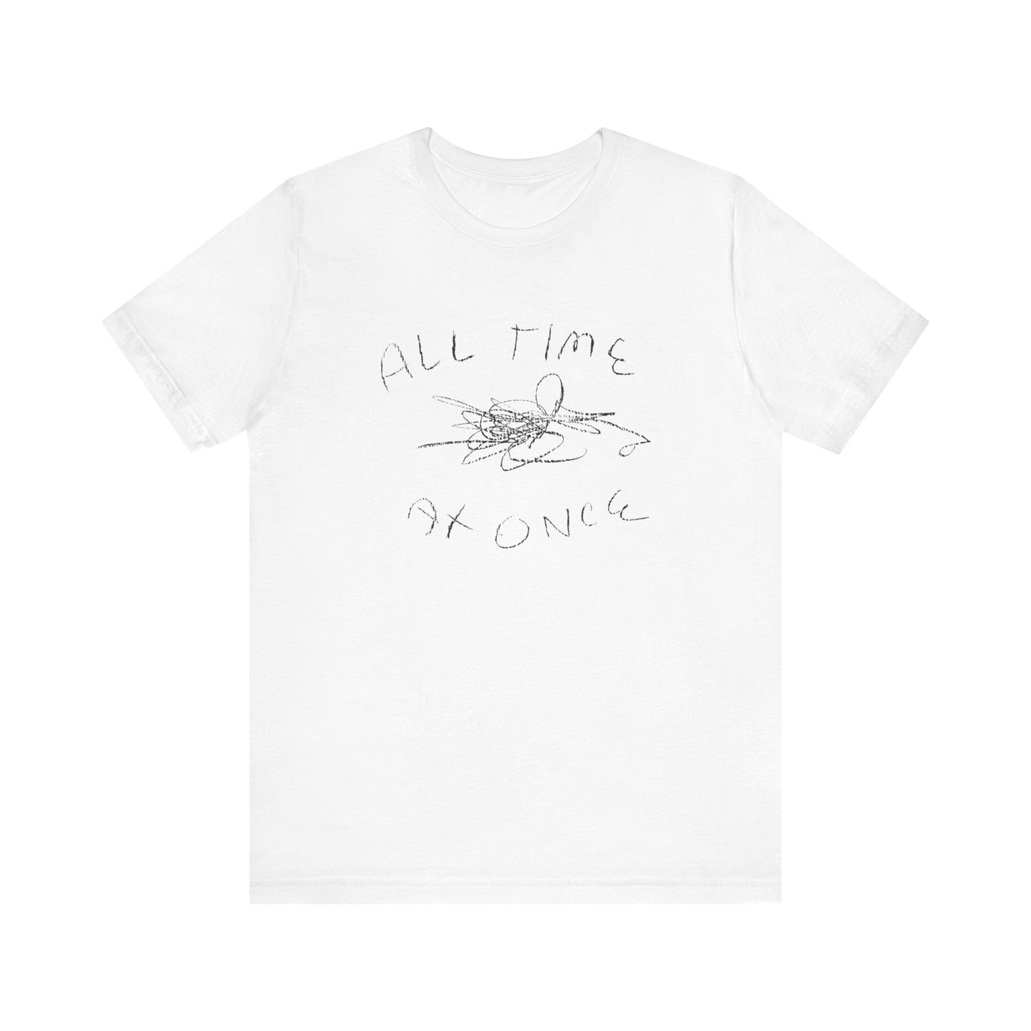 all time at once tshirt