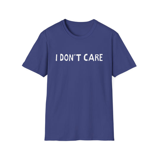 i don't care hand drawn font tshirt