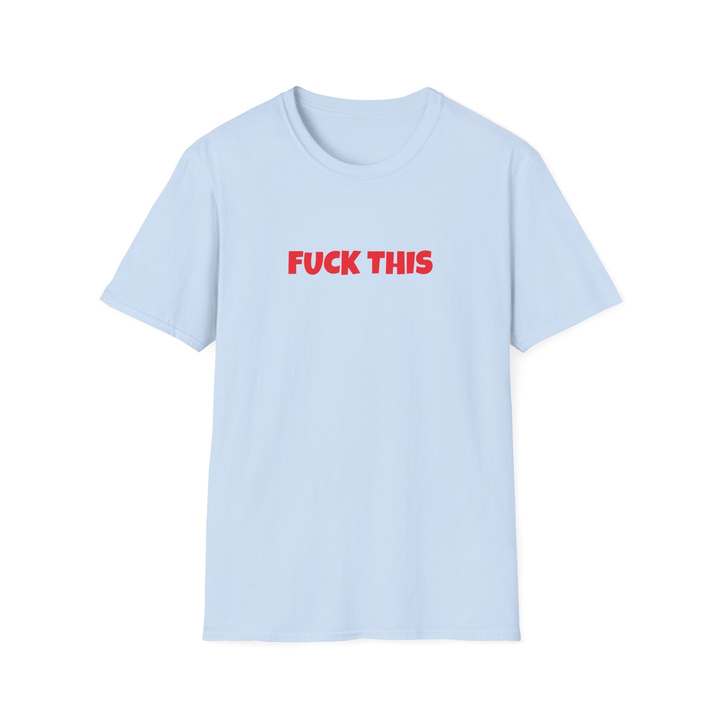 fuck this tshirt