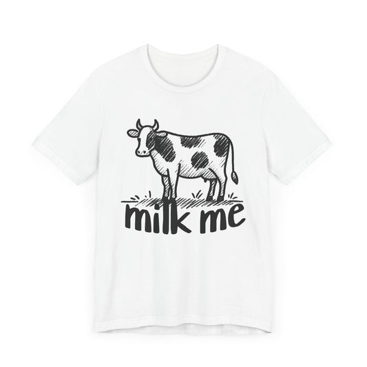 milk me cow tshirt