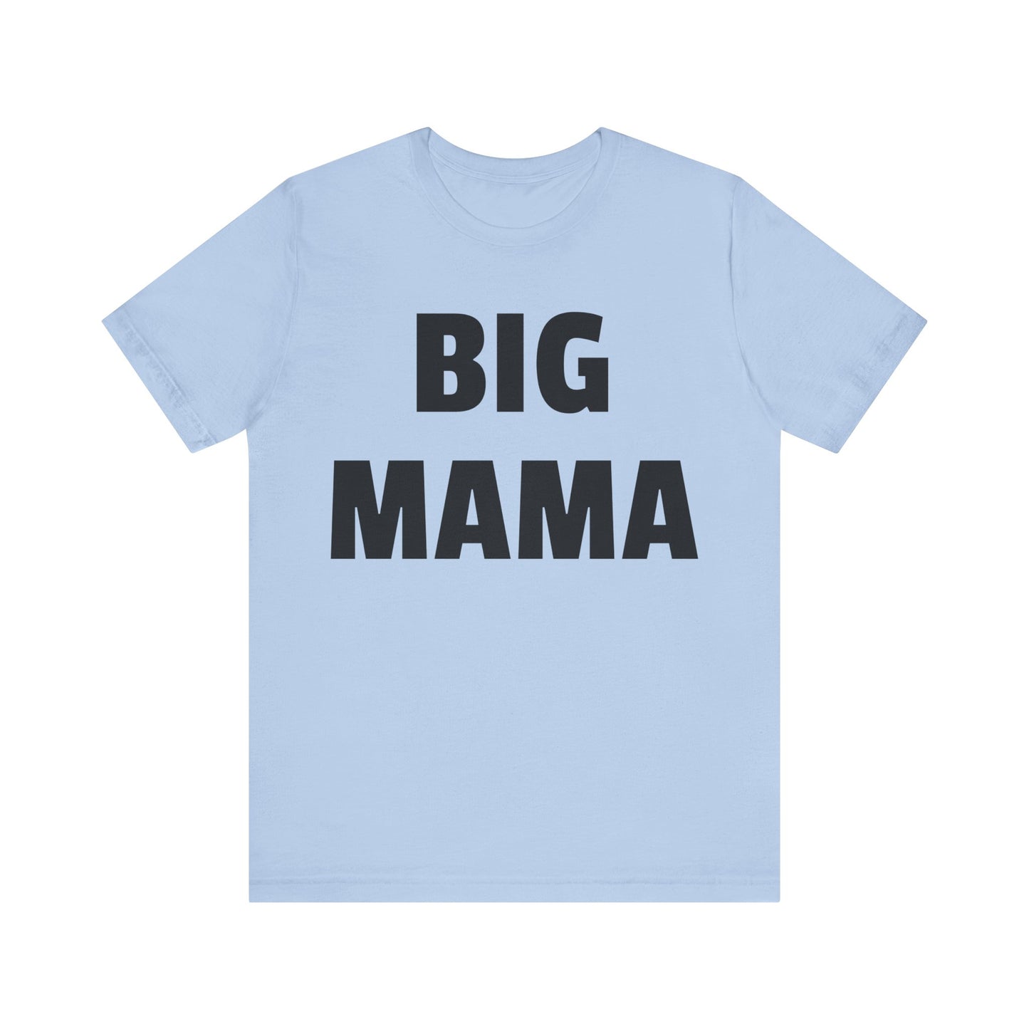 big mama tshirt