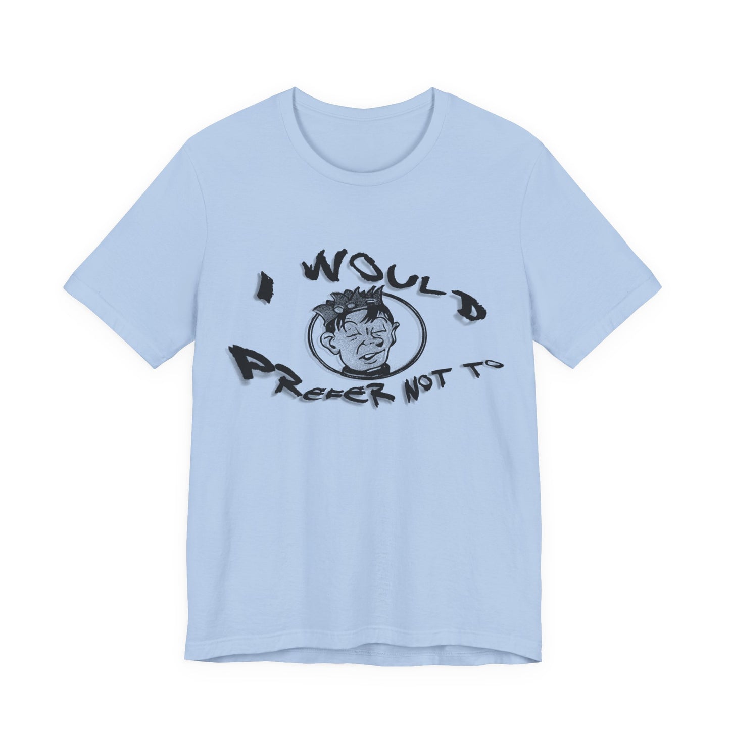 bartleby the scrivener and souphead jones mashup tshirt "I would prefer not to"
