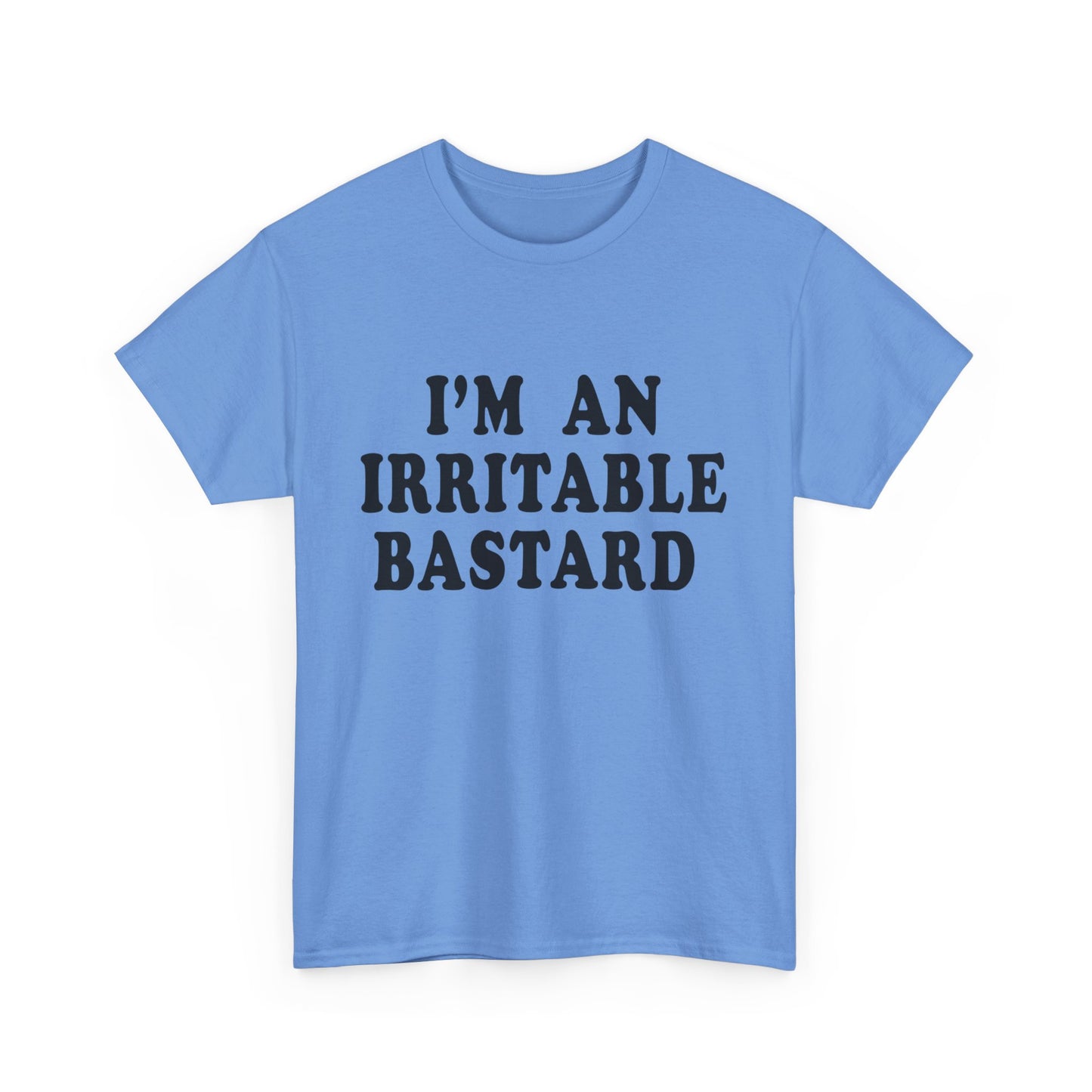 i'm an irritable bastard tshirt