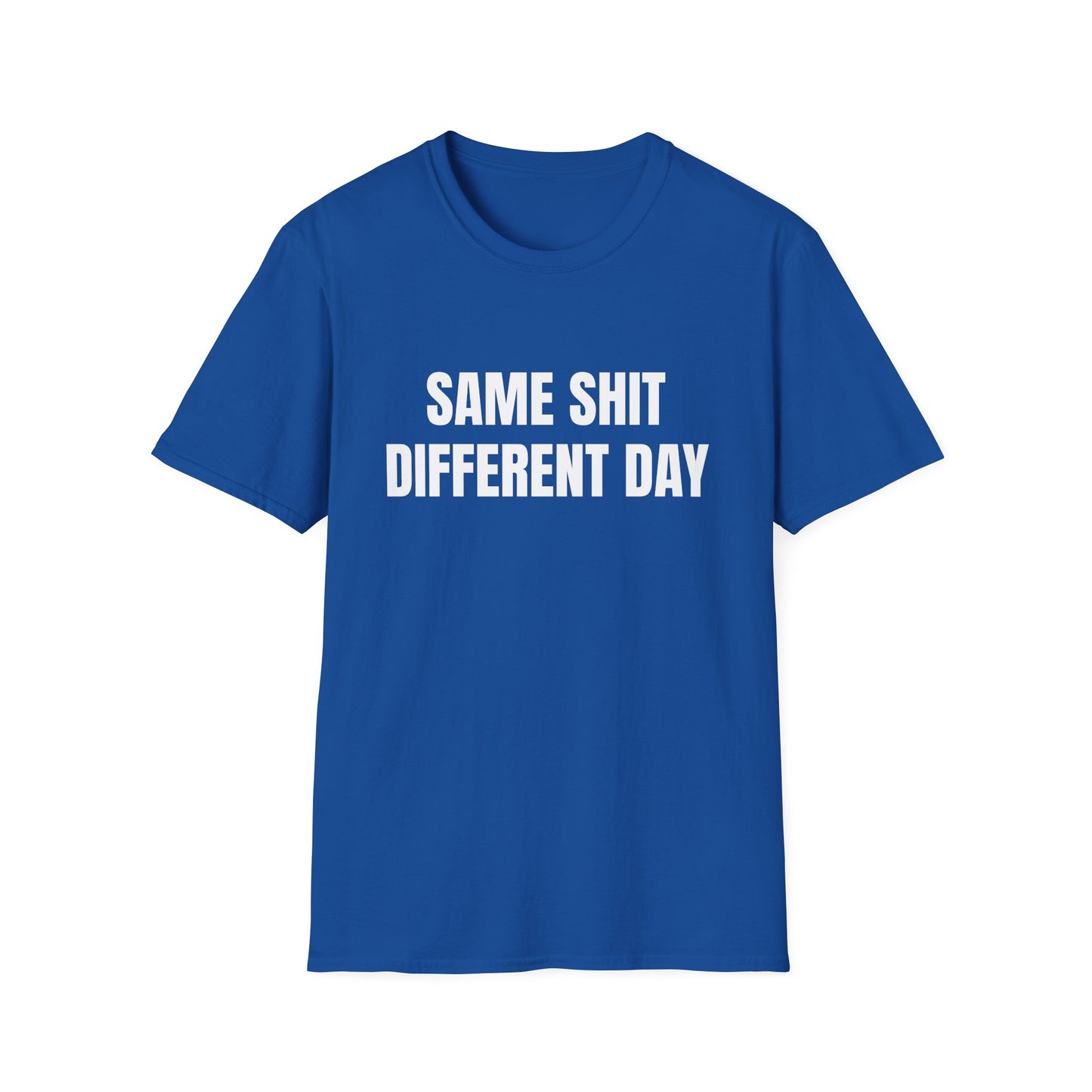 same shit different day tshirt