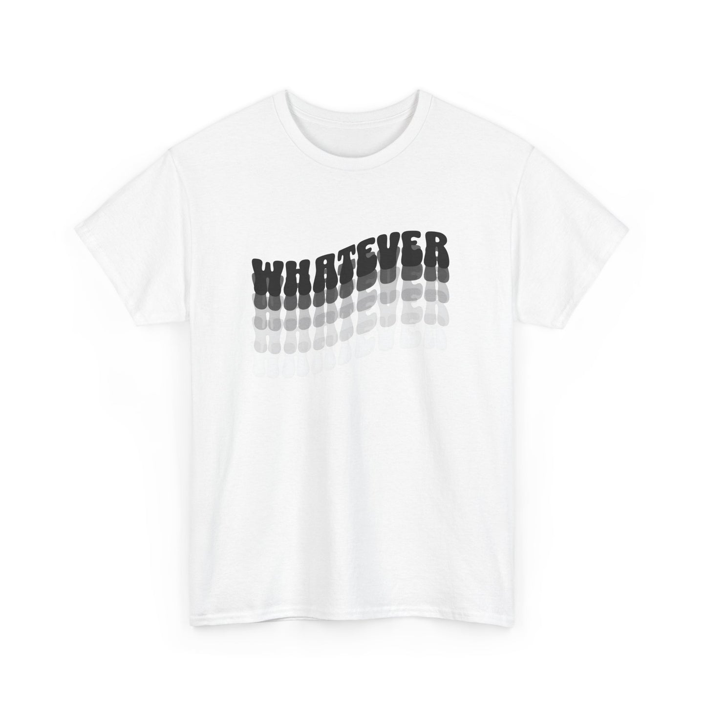 whatever tshirt