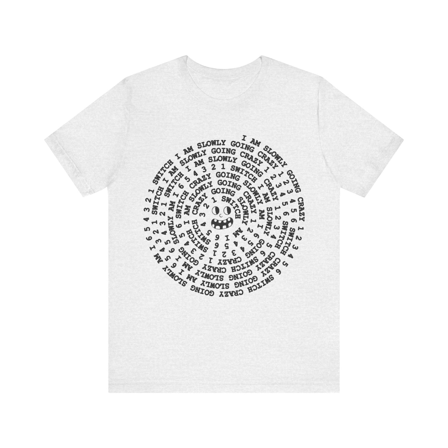 i am slowly going crazy song spiral tshirt