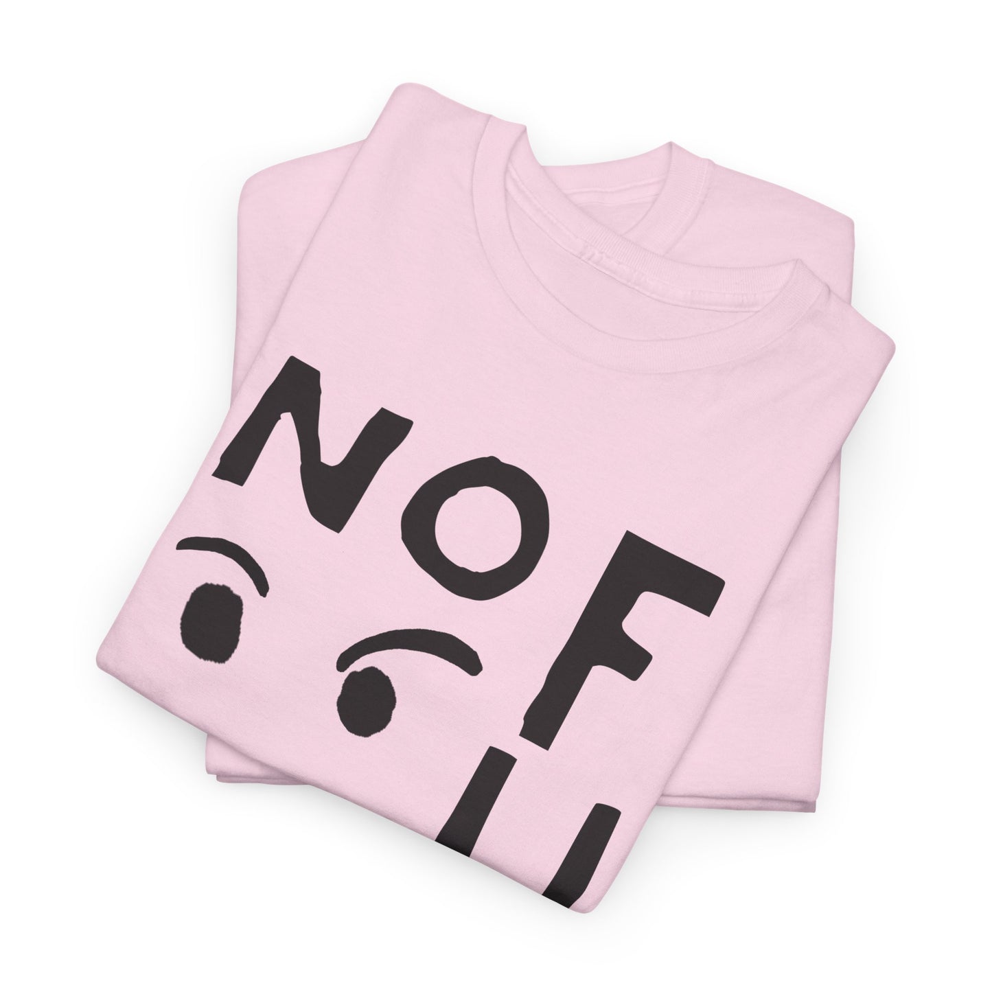 no fun hand drawn font and mad face tshirt