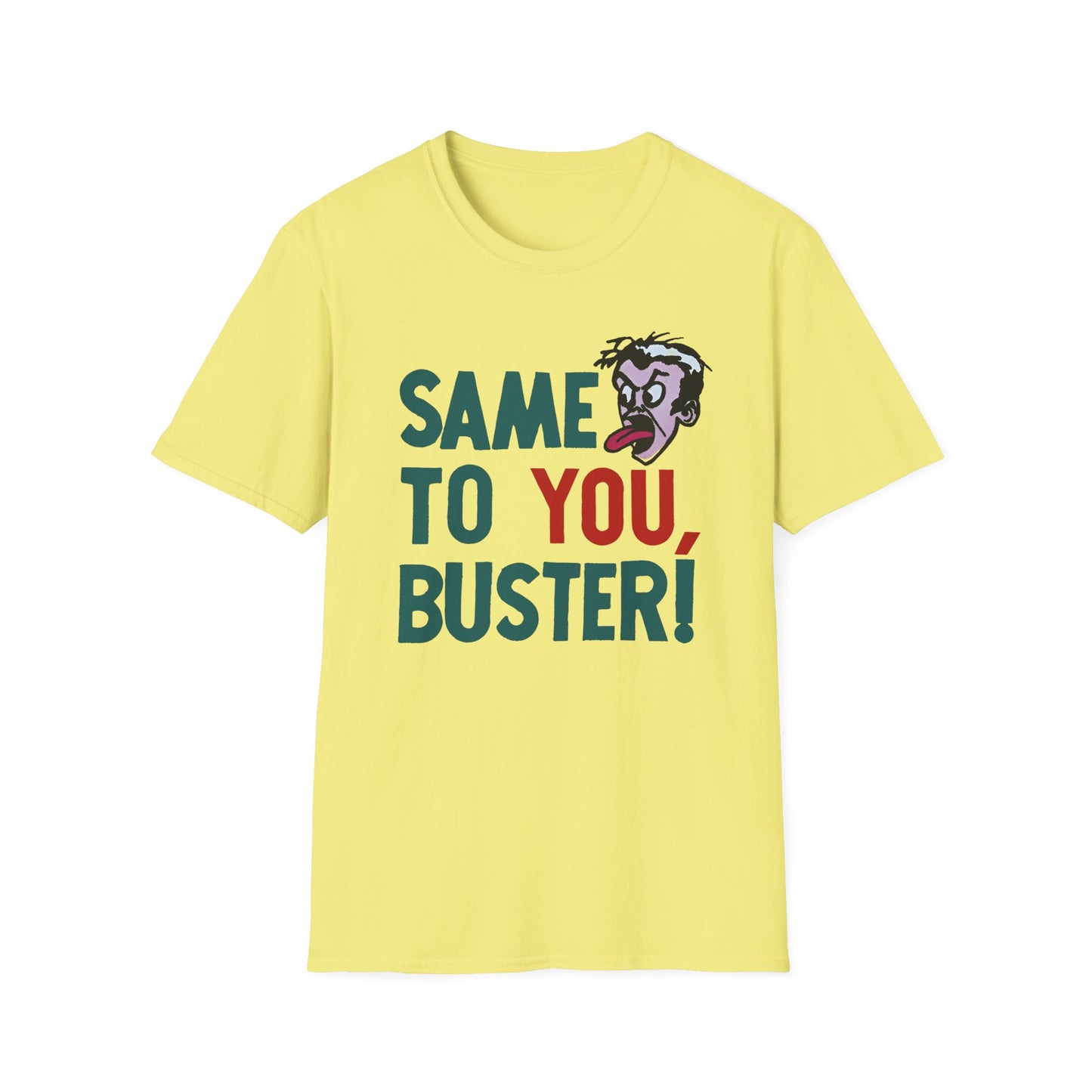 vintage 1970s same to you, buster! tshirt