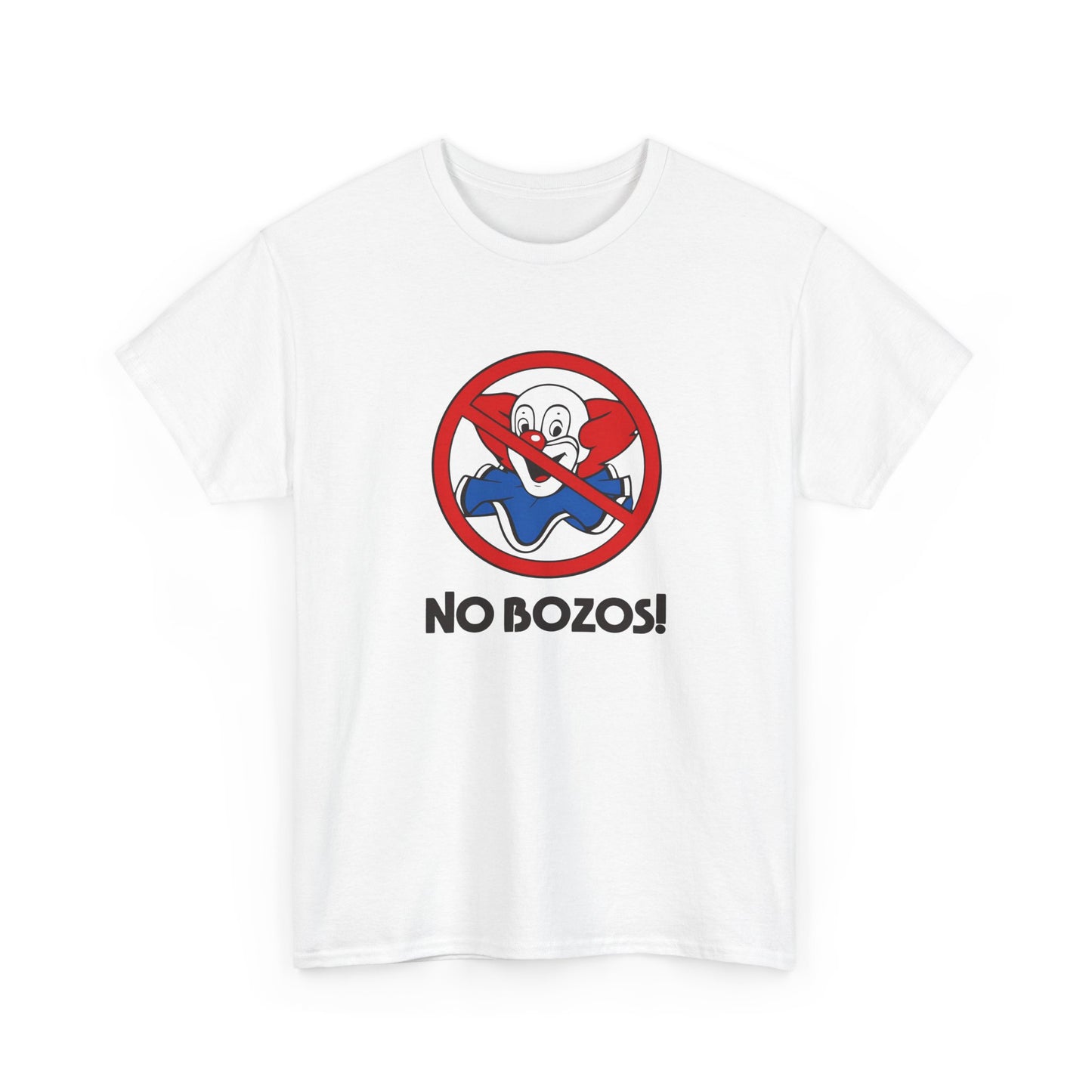 no bozos tshirt