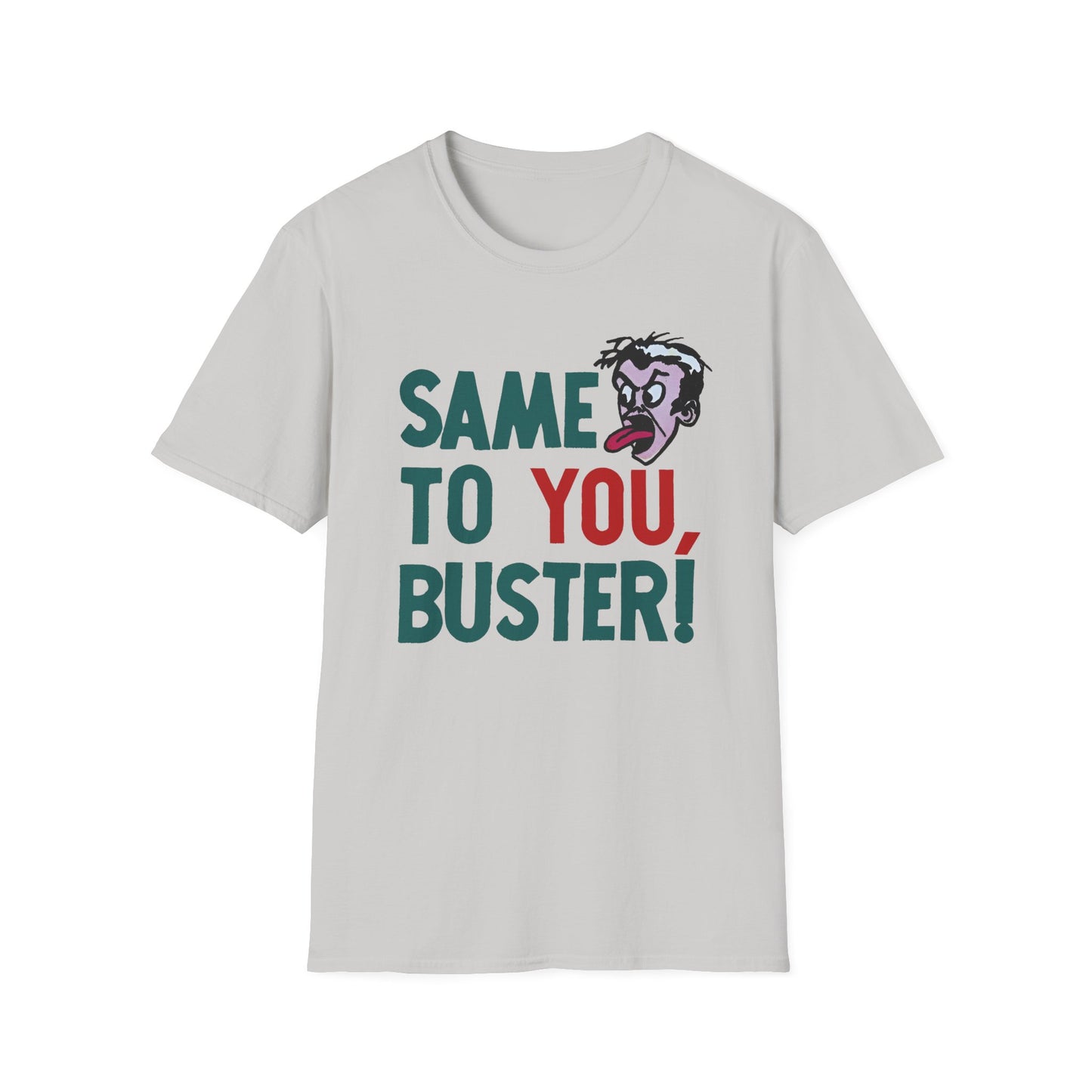vintage 1970s same to you, buster! tshirt