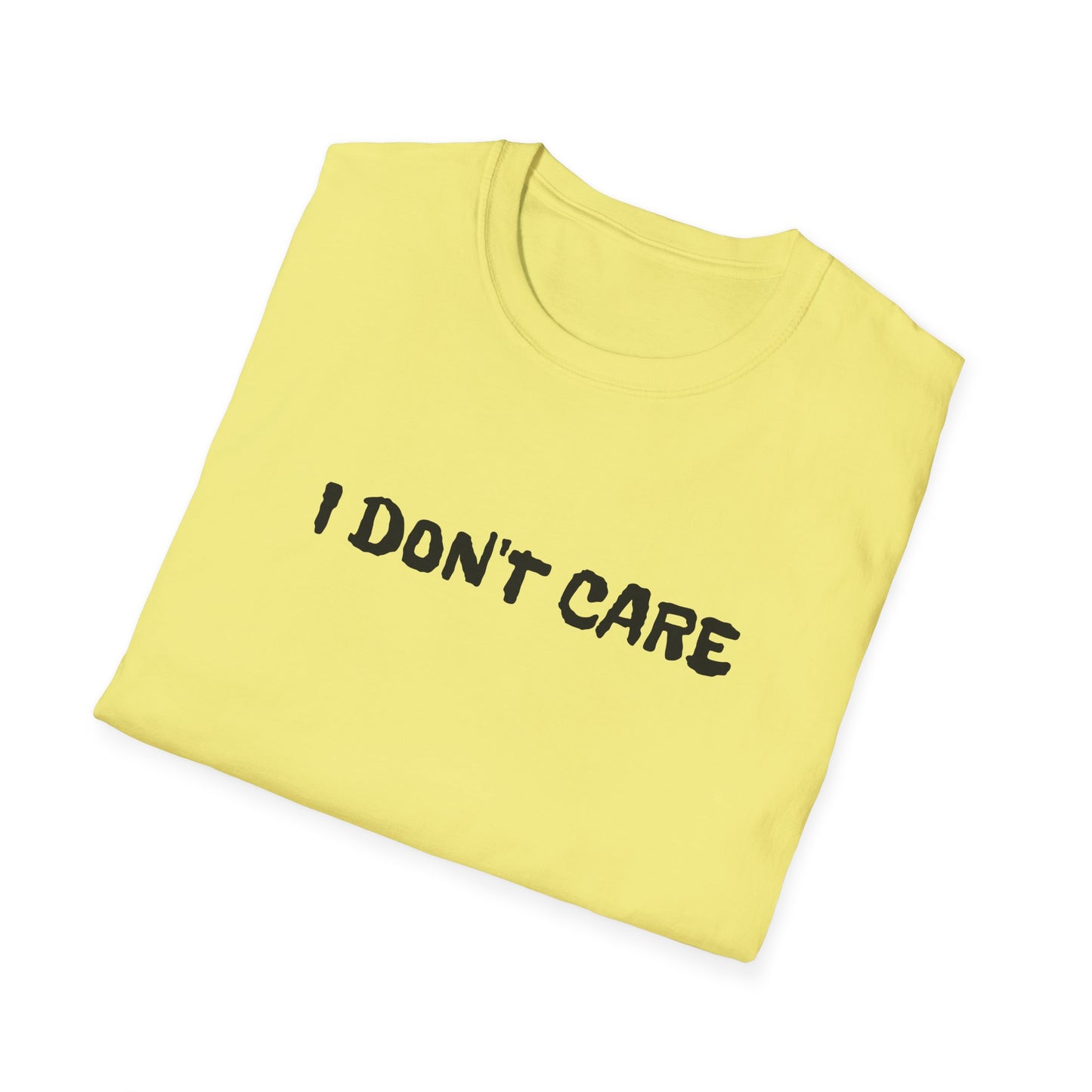 i don't care tshirt