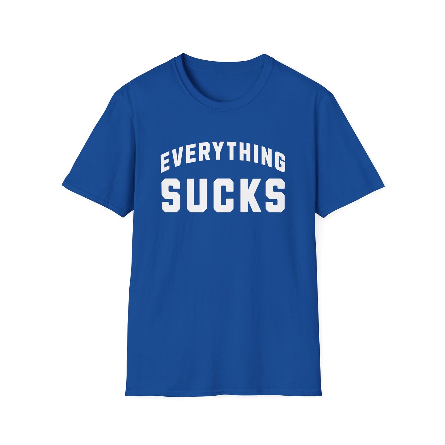 everything sucks tshirt