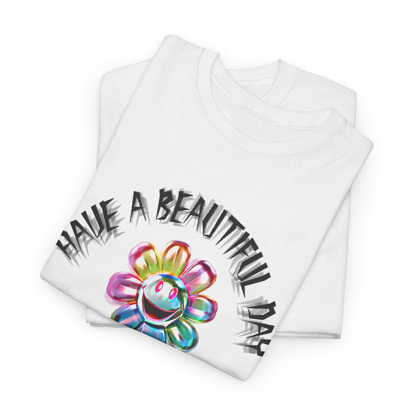 have a beautiful day chaotic rainbow daisy design tshirt