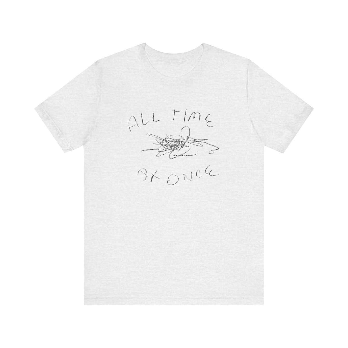 all time at once tshirt