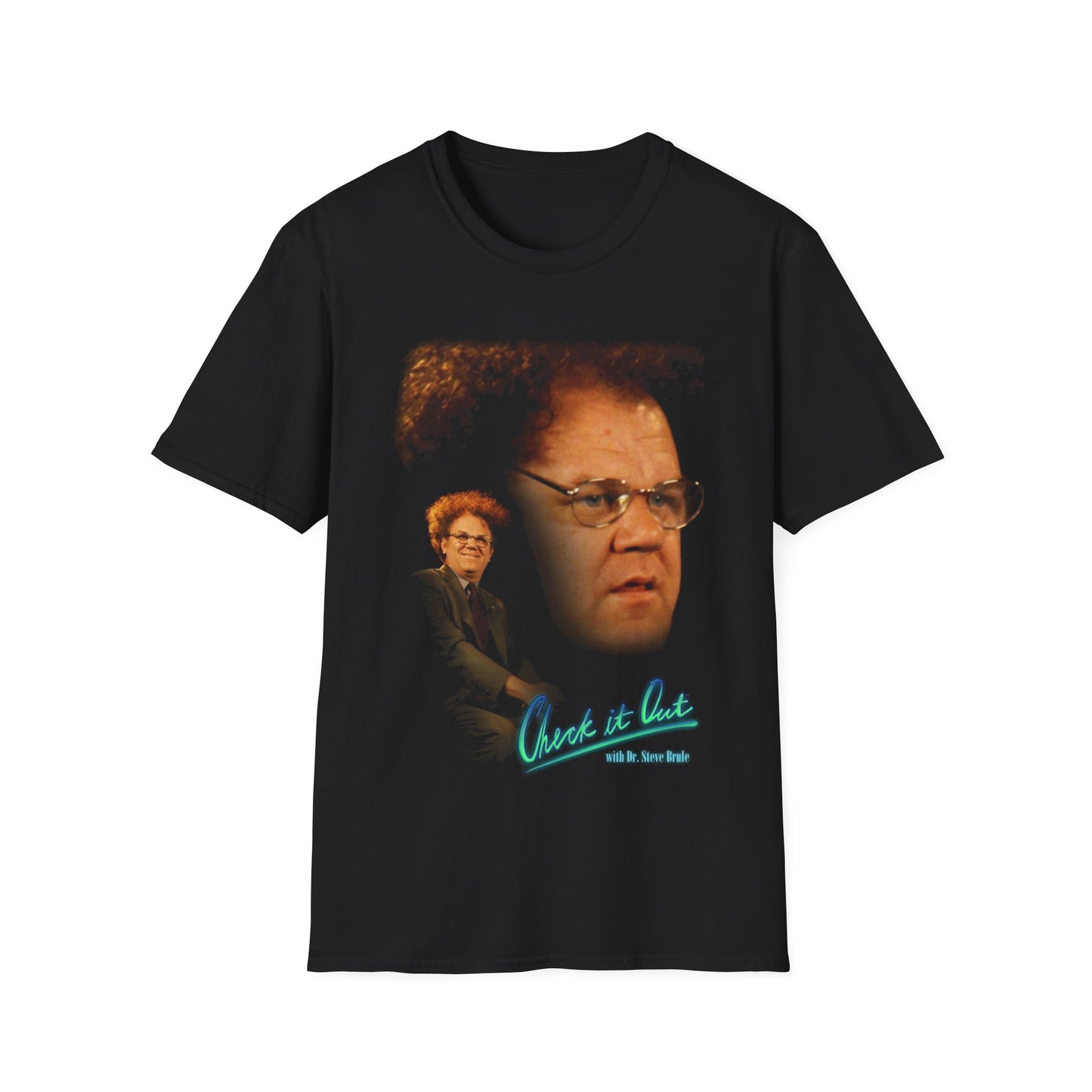 check it out with dr. steve brule a tshirt