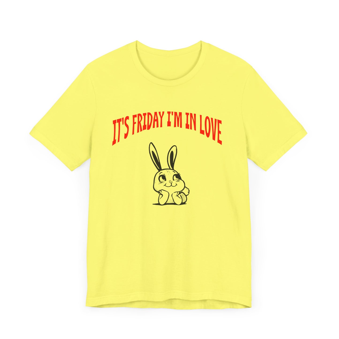 it's friday i'm in love tshirt