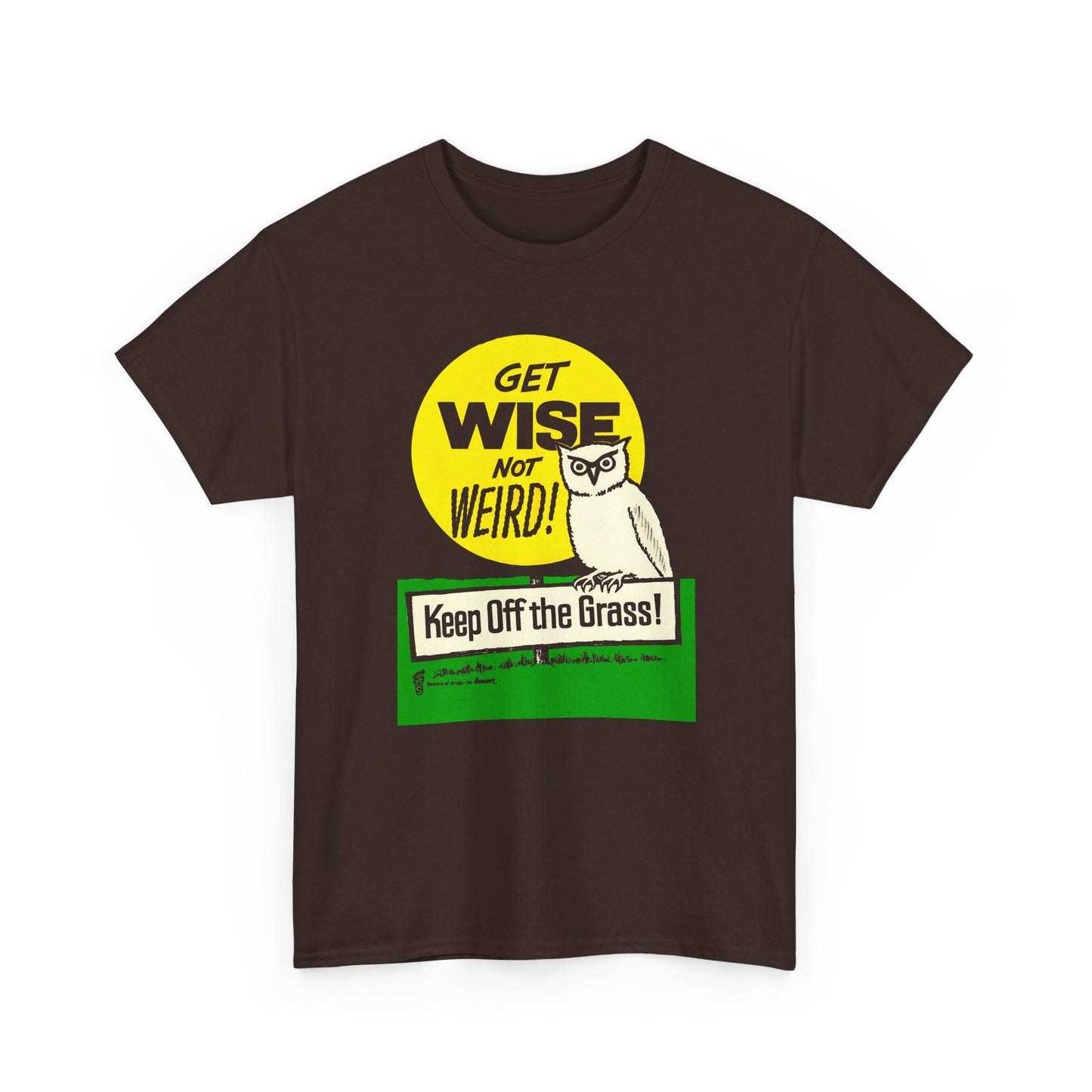 1960s/70s anti-drug poster get wise not weird, keep off the grass by smartset smarteen s.o.s tshirt