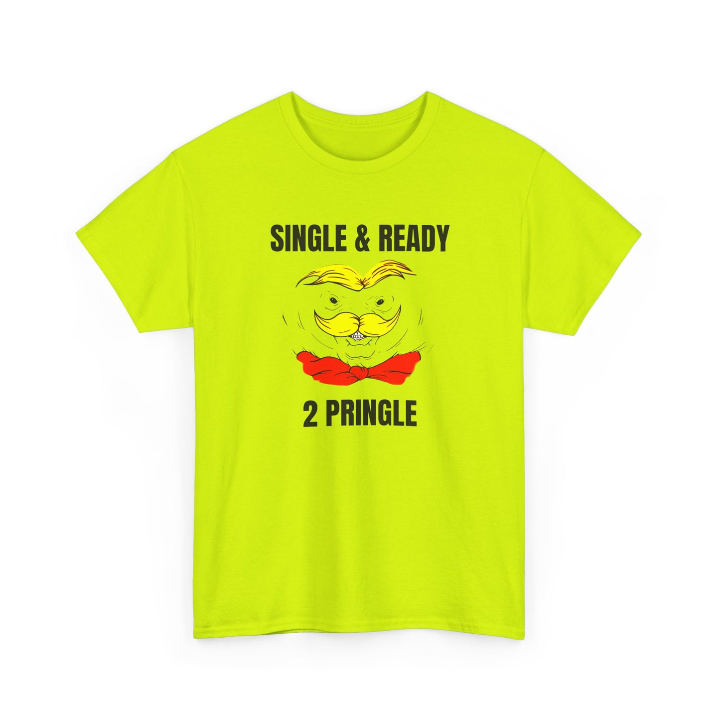 single and ready to pringle tshirt