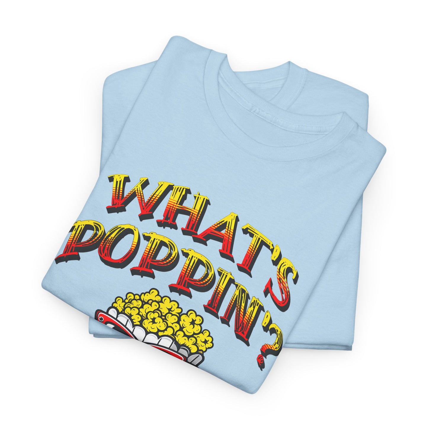 what's poppin' cool popcorn bag guy tshirt