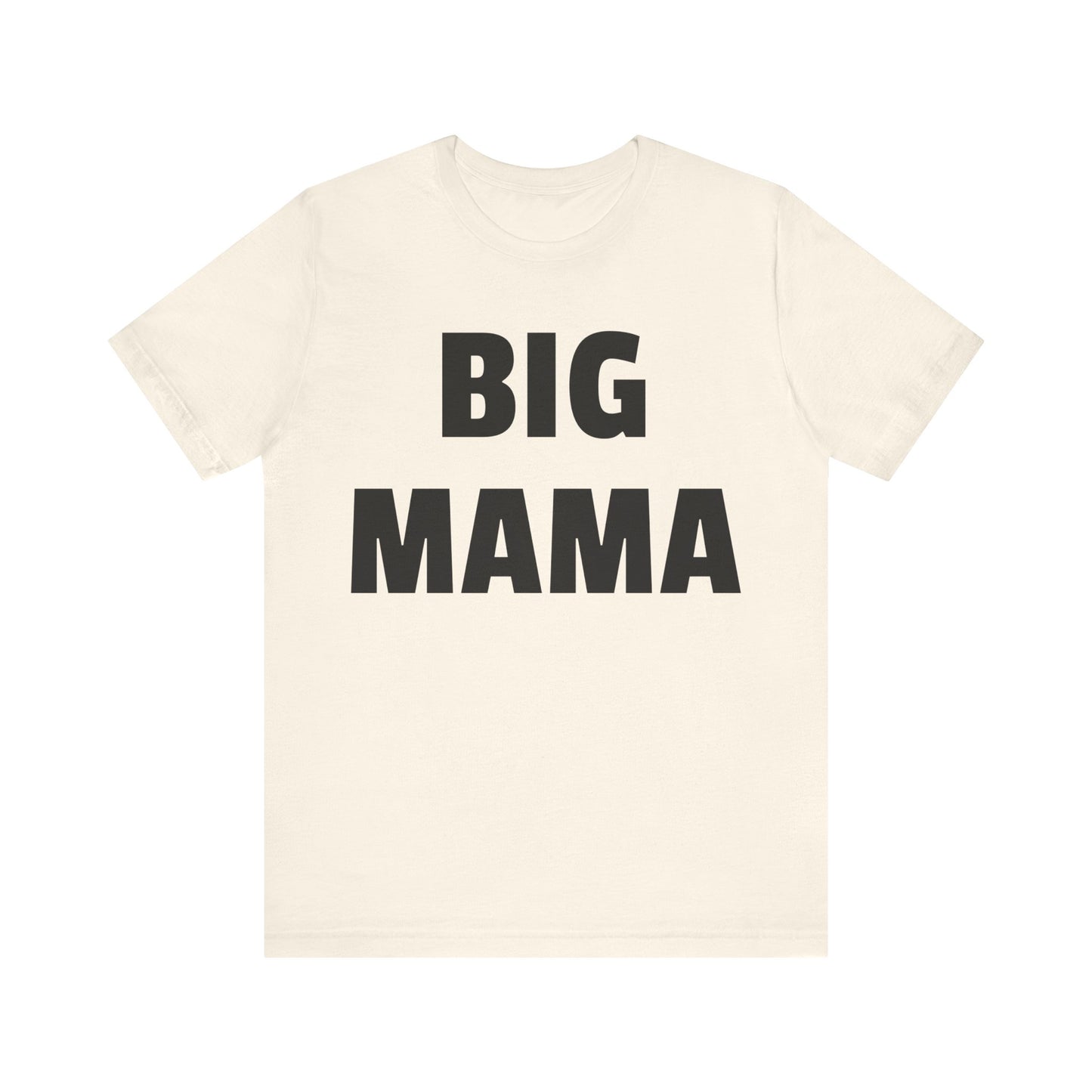 big mama tshirt