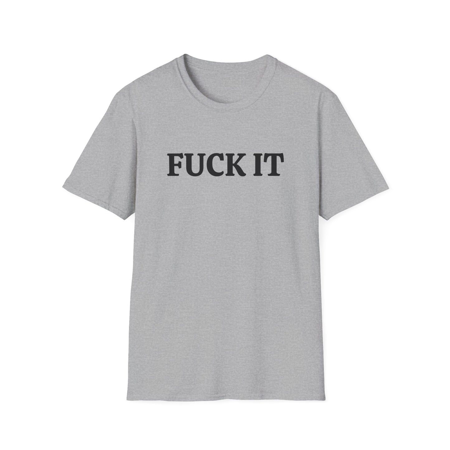 funny fuck it dark tshirt