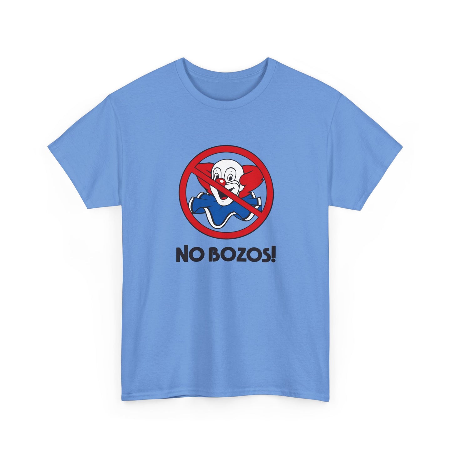 no bozos tshirt
