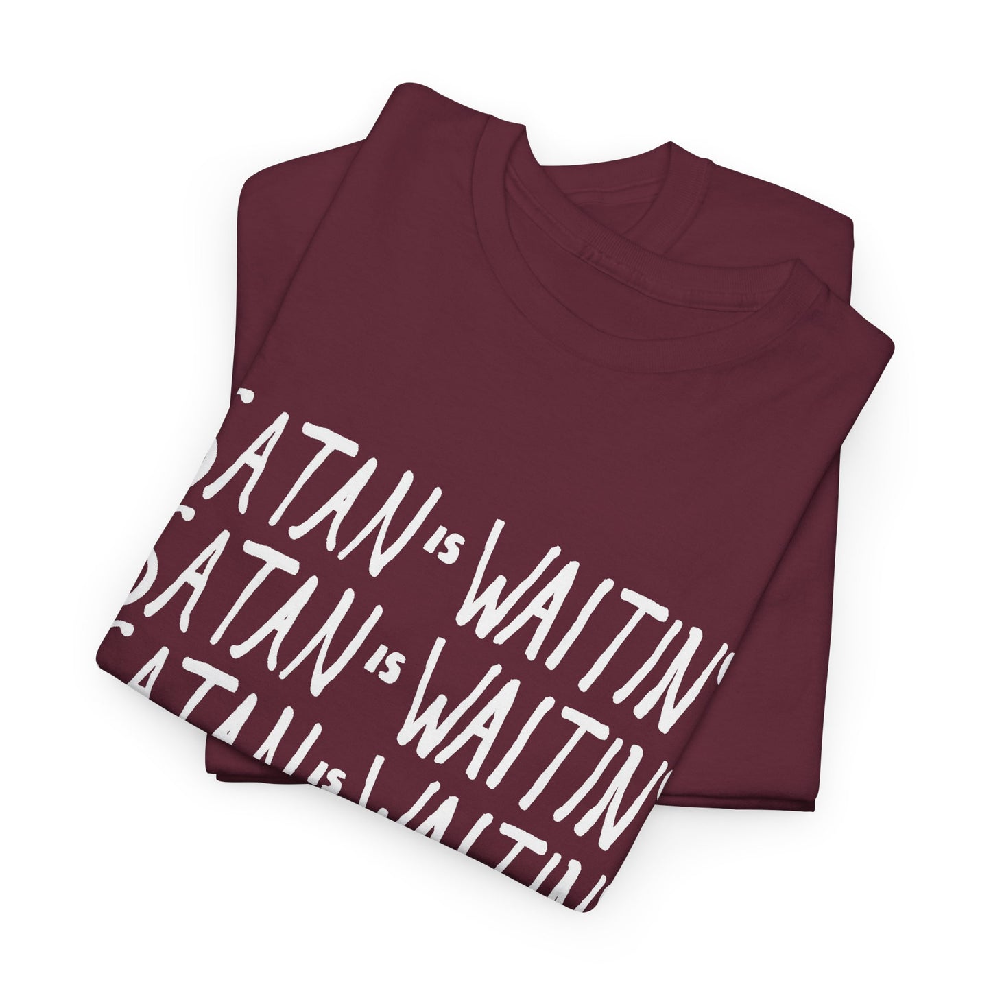satan is waitin' white letters tshirt