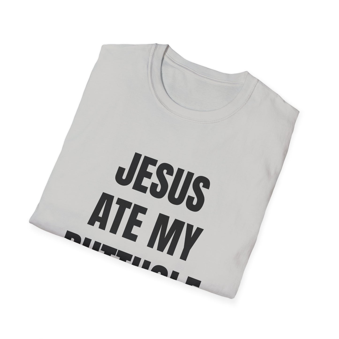 jesus ate my butthole tshirt