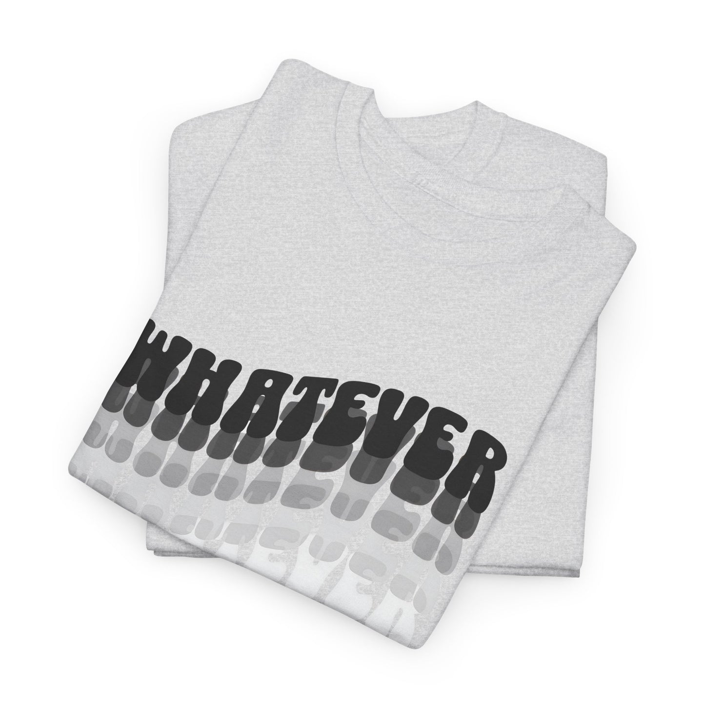 whatever tshirt