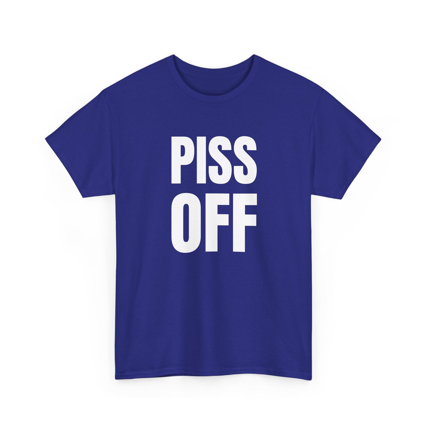 piss off tshirt