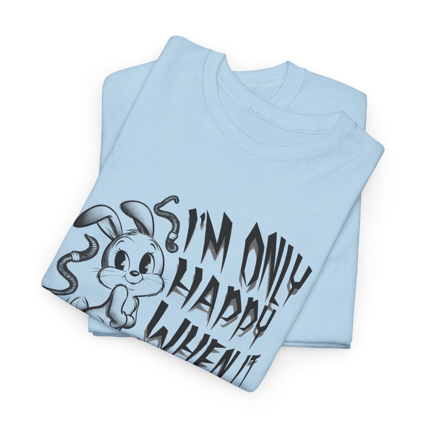 i'm only happy when it rains weird bunny worm tshirt