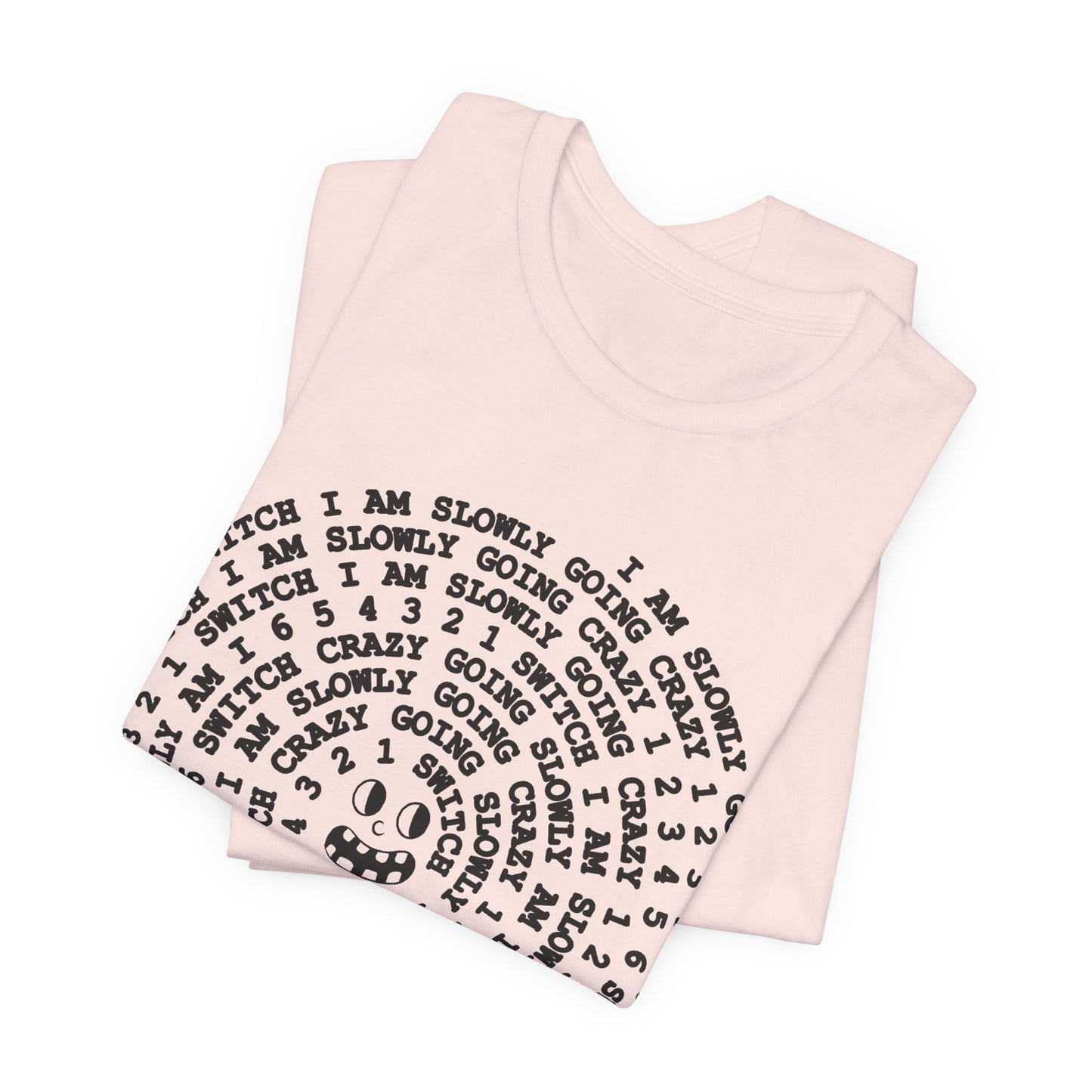 i am slowly going crazy song spiral tshirt