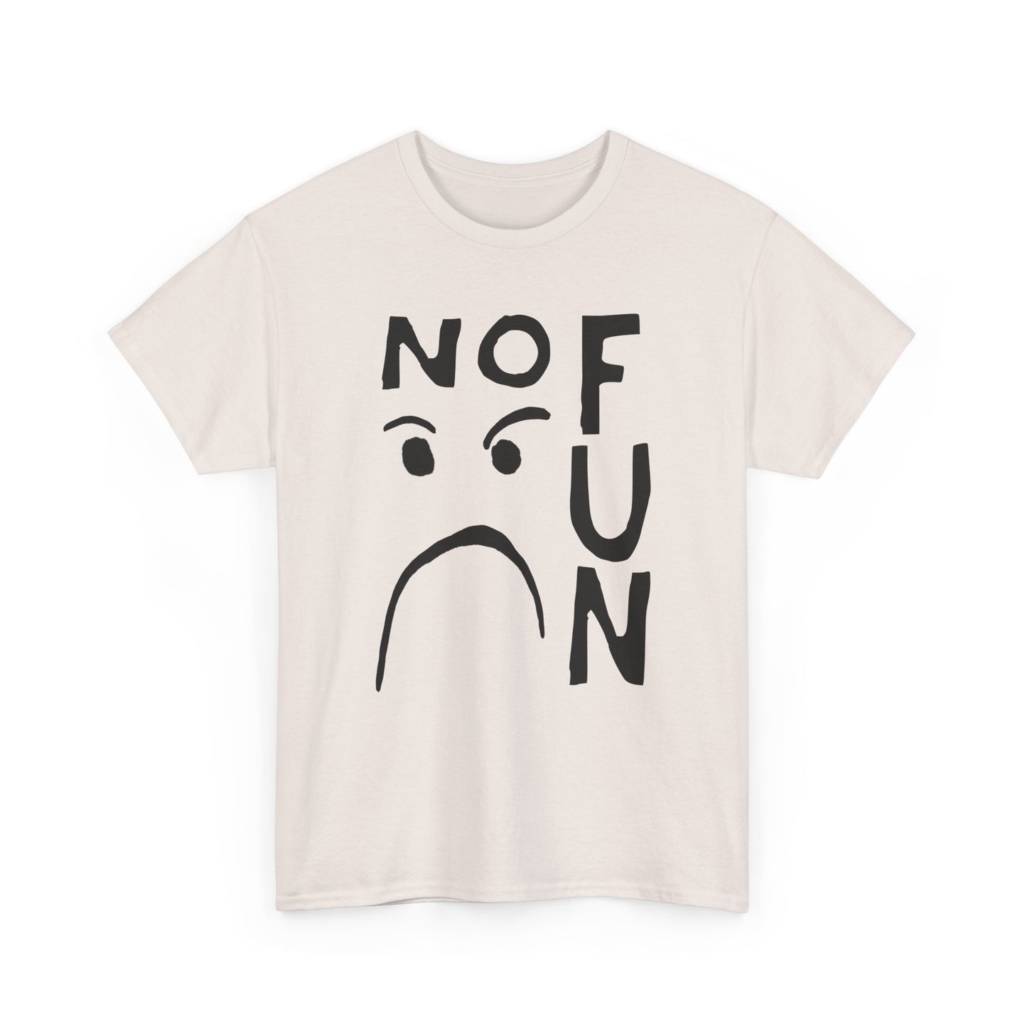 no fun hand drawn font and mad face tshirt
