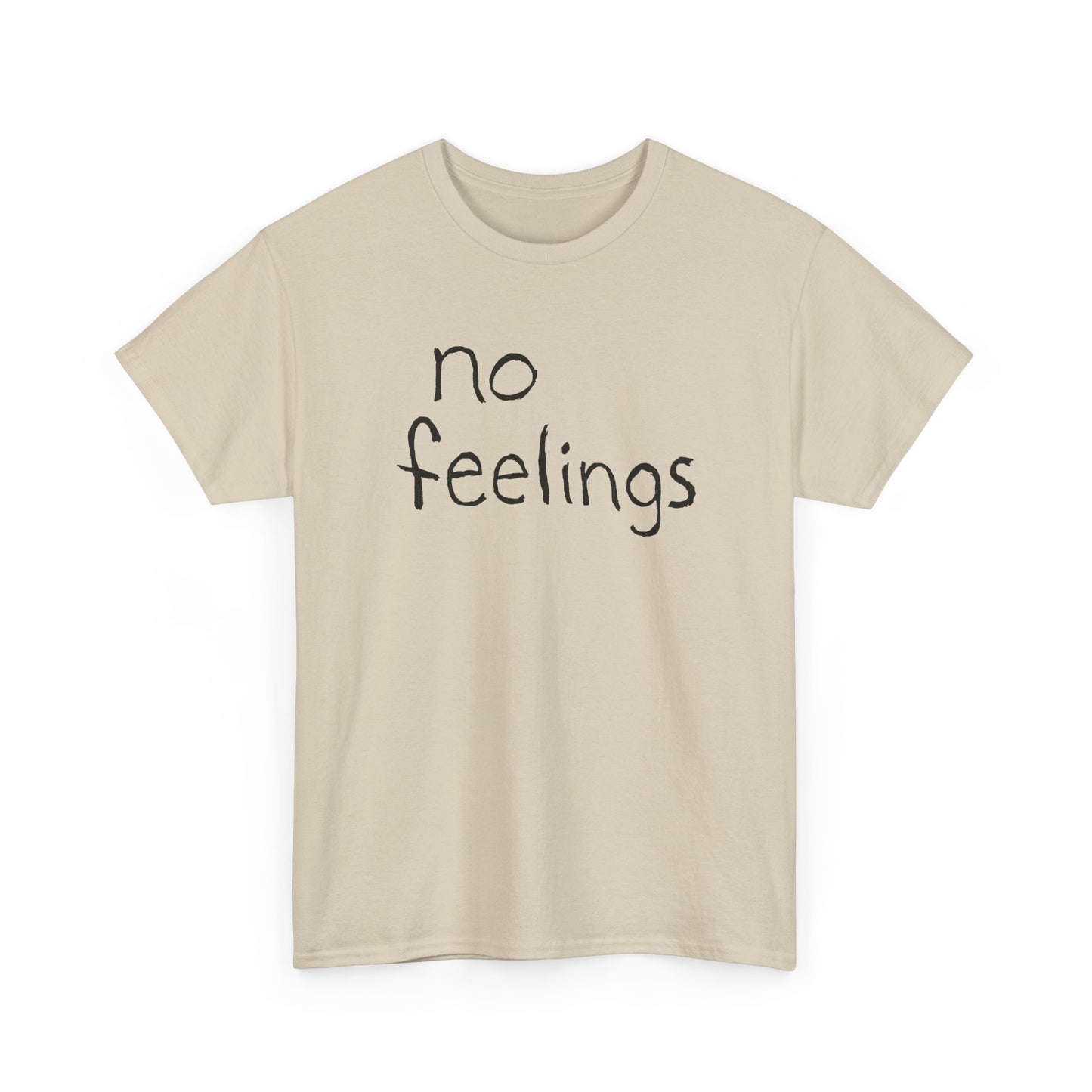 no feelings hand drawn font tshirt