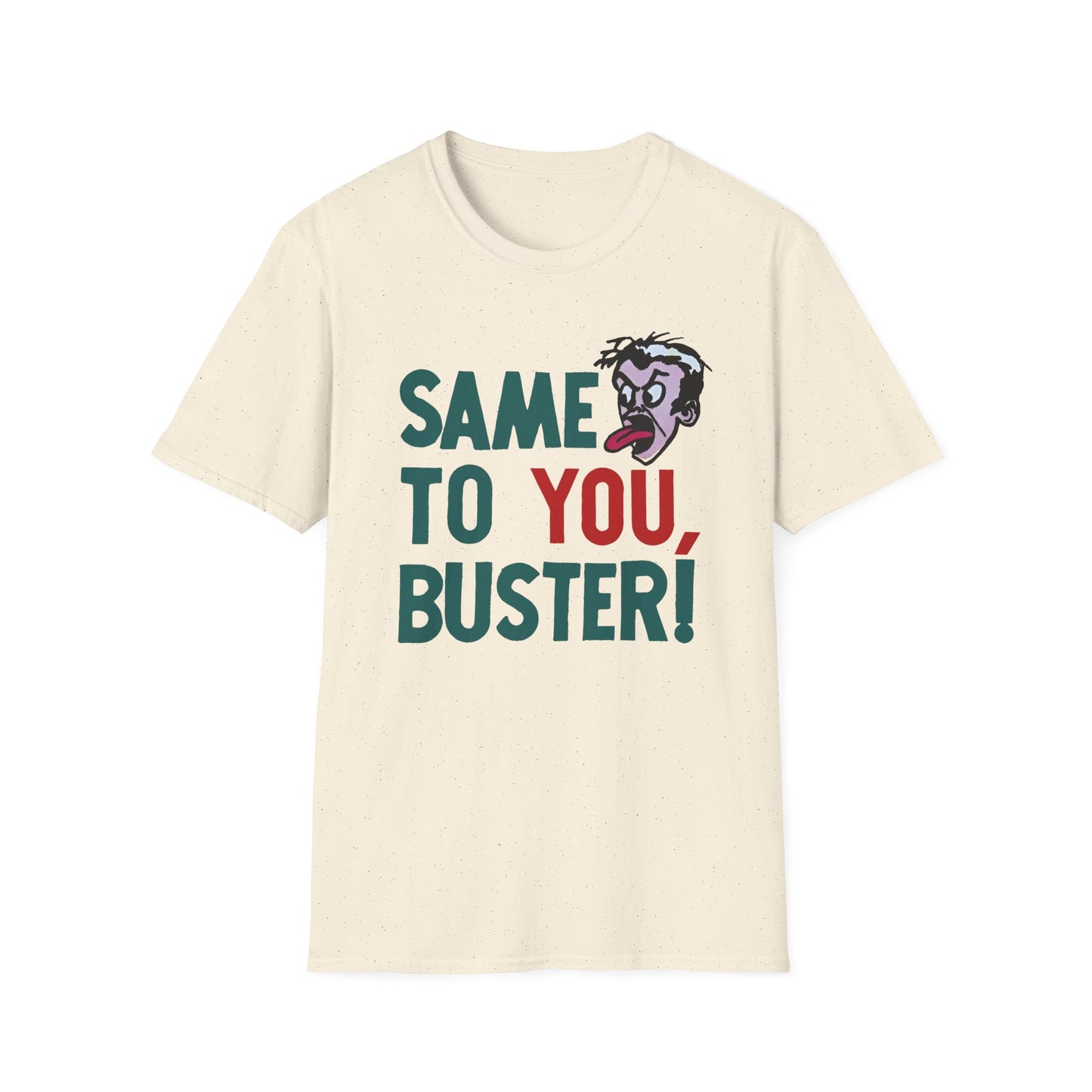vintage 1970s same to you, buster! tshirt