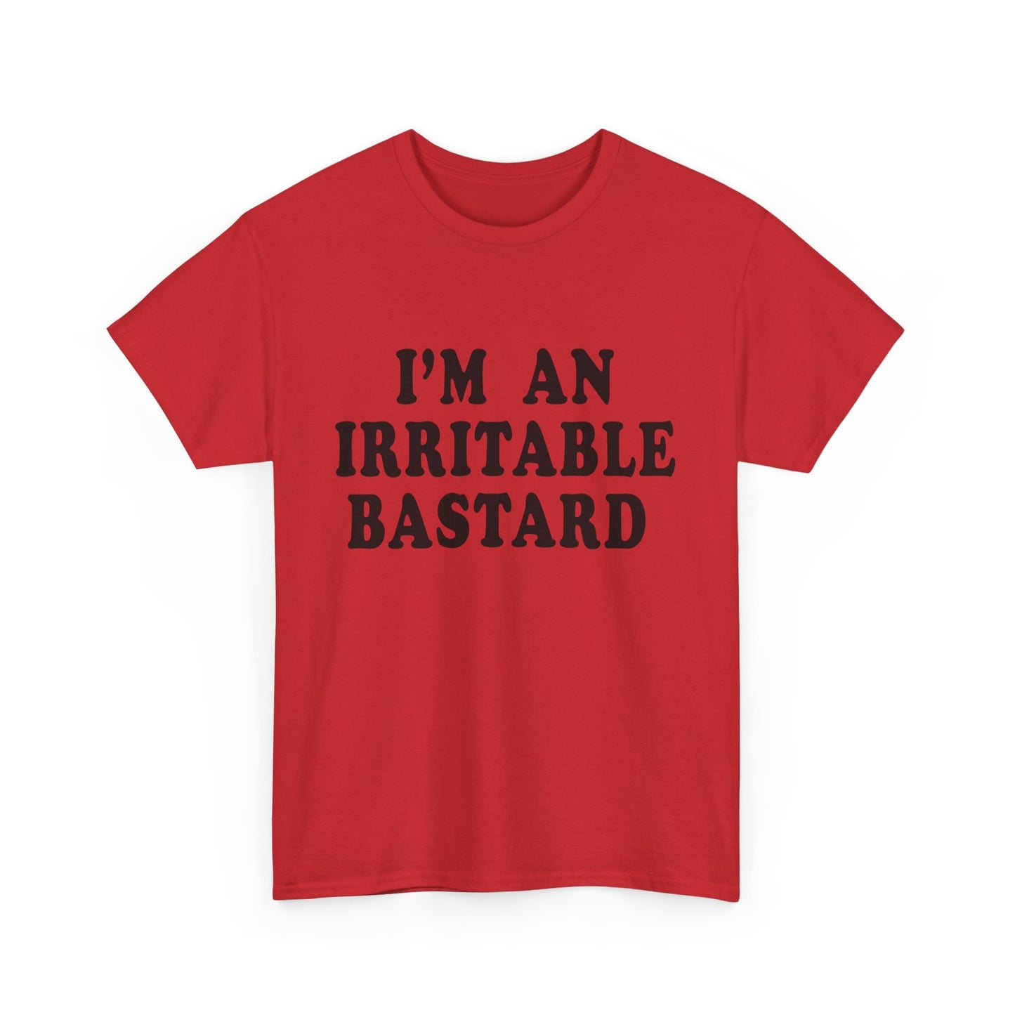 i'm an irritable bastard tshirt