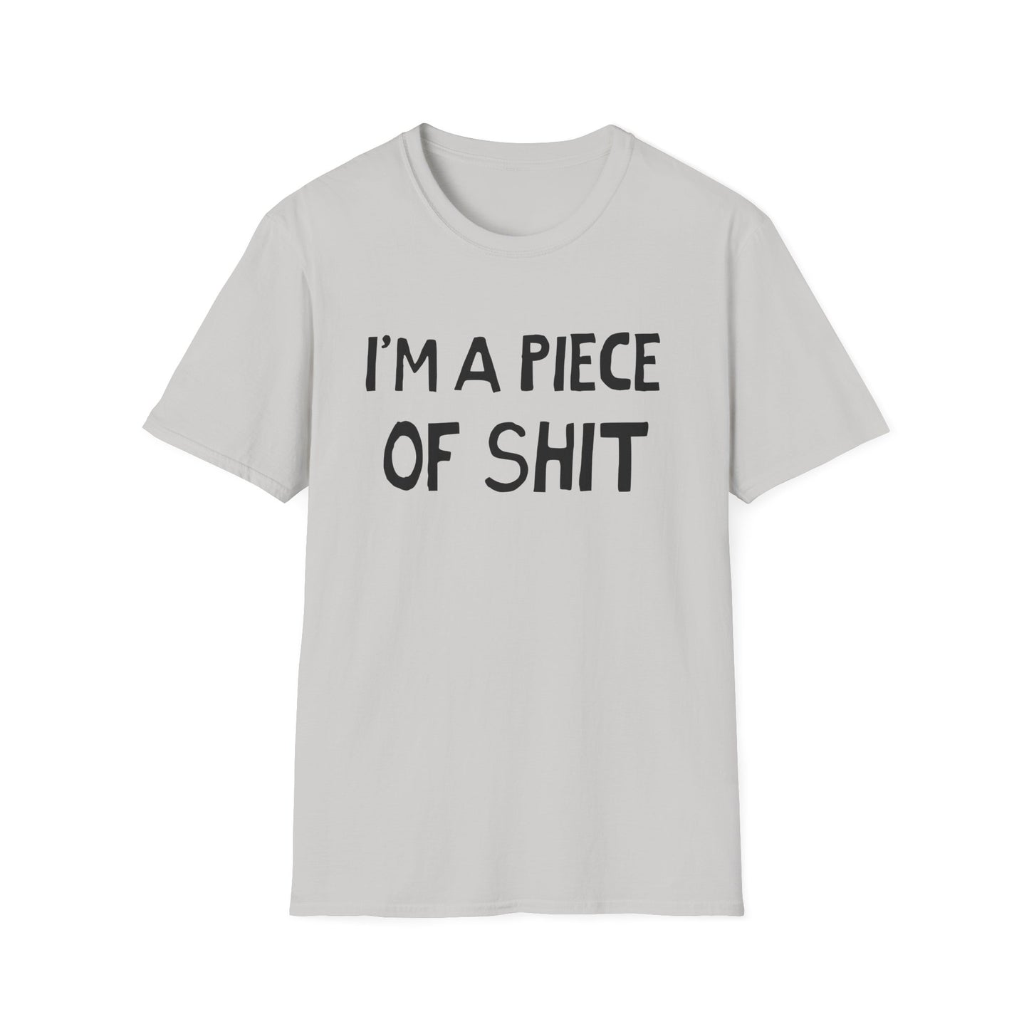 i'm a piece of shit hand drawn font tshirt