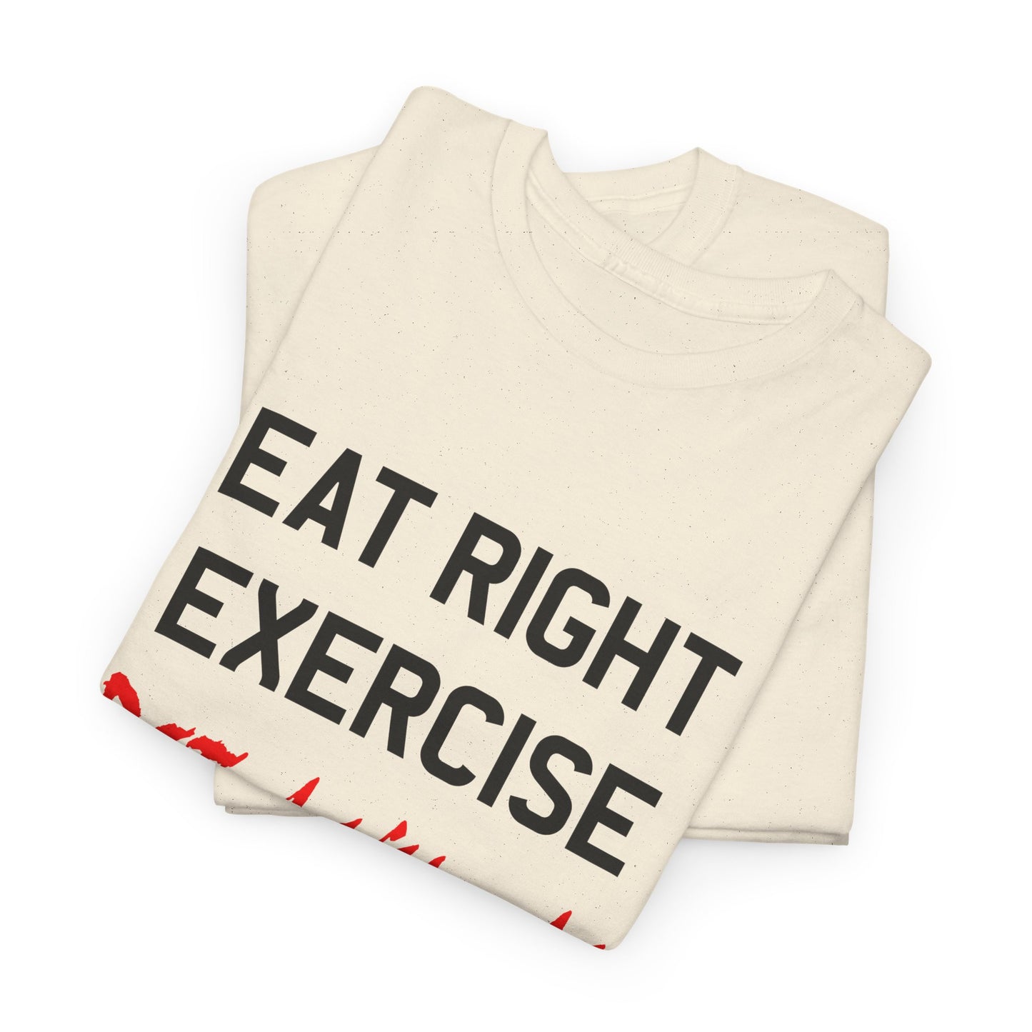 90s vintage graphic eat right die anyway reproduction tshirt